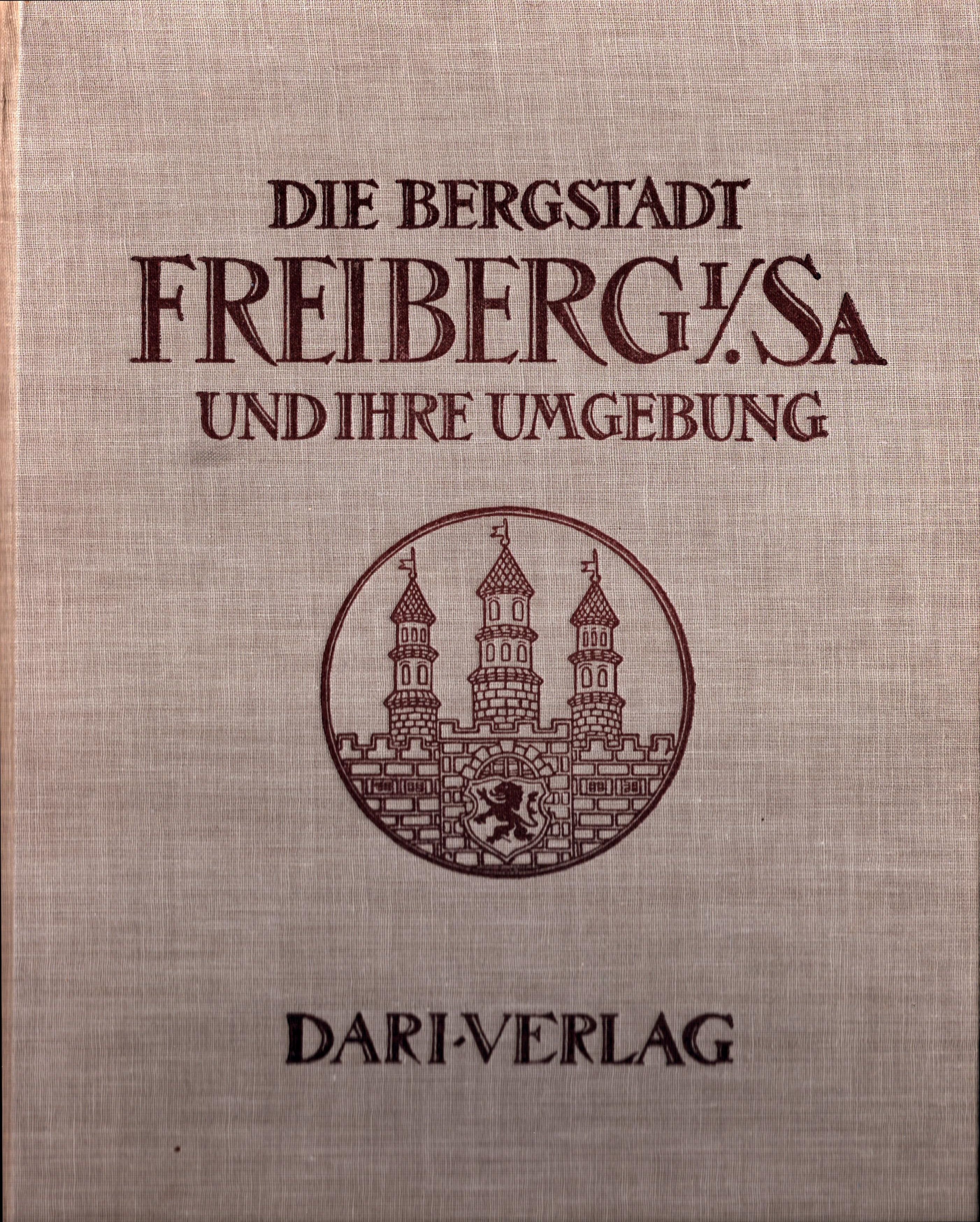 Die Bergstadt Freiberg in Sachsen und ihre Umgebung (Archiv SAXONIA-FREIBERG-STIFTUNG CC BY-NC-SA)