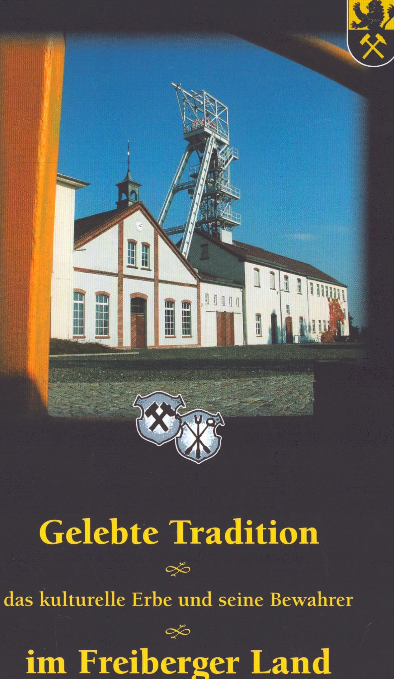 Gelebte Tradition. Das kulturelle Erbe und seine Bewahrer im Freiberger Land (Archiv SAXONIA-FREIBERG-STIFTUNG CC BY-NC-SA)