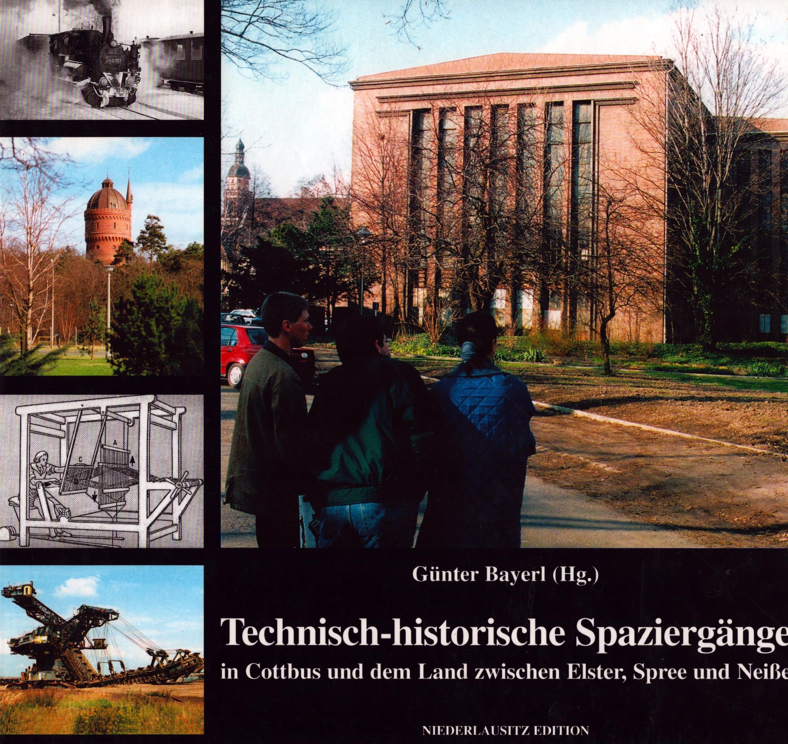 Technisch-historische Spaziergänge in Cottbus und dem Land zwischen Elster, Spree und Neiße (Archiv SAXONIA-FREIBERG-STIFTUNG CC BY-NC-SA)