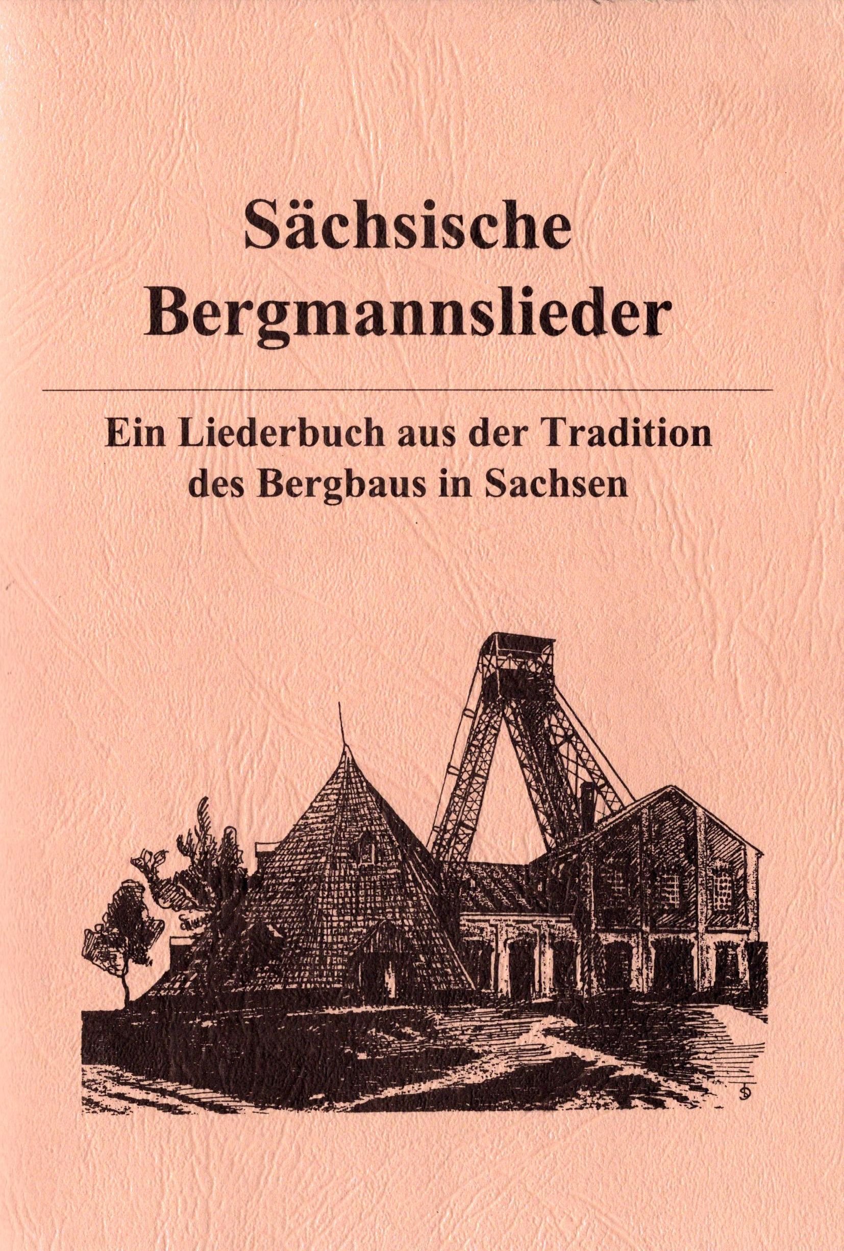 Sächsische Bergmannslieder (Archiv SAXONIA-FREIBERG-STIFTUNG CC BY-NC-SA)