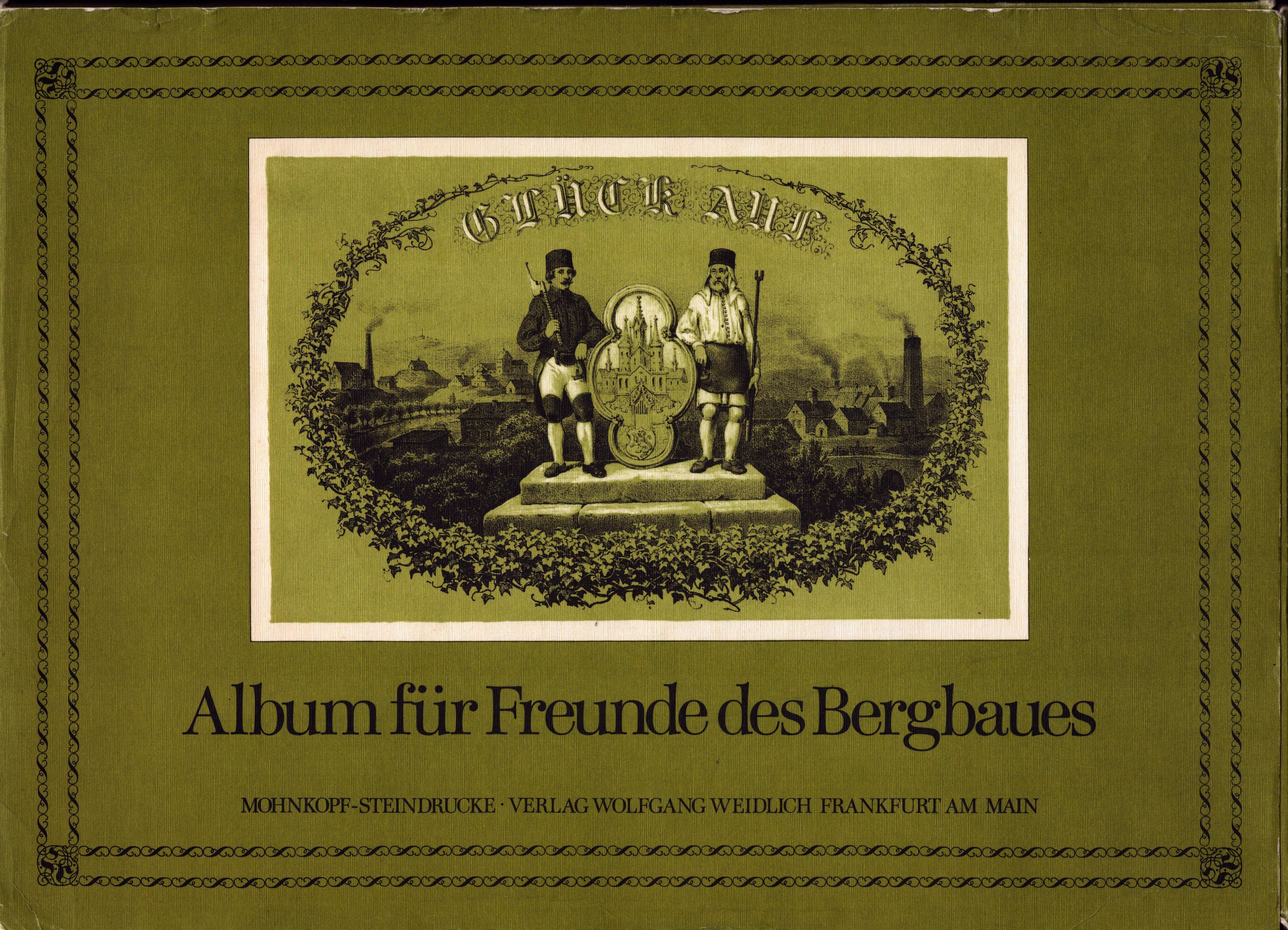 Album für Freunde des Bergbaus (Archiv SAXONIA-FREIBERG-STIFTUNG CC BY-NC-SA)