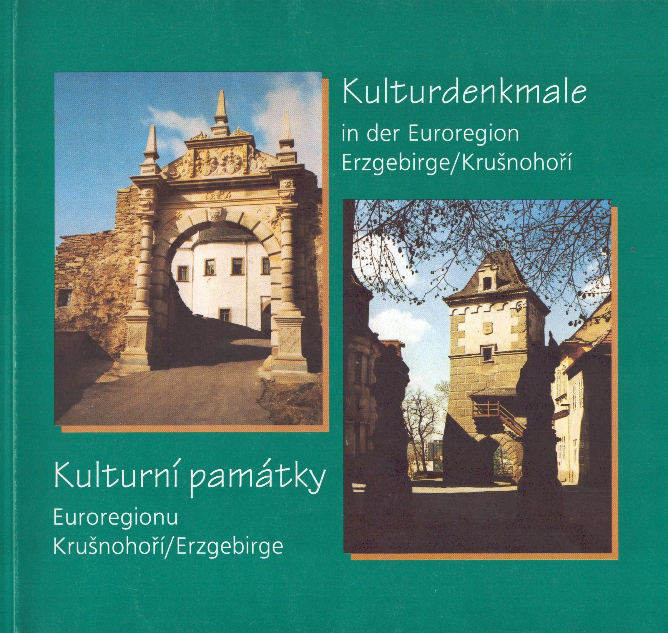 Kulturdenkmale in der Euroregion Erzgebirge (Archiv SAXONIA-FREIBERG-STIFTUNG CC BY-NC-SA)