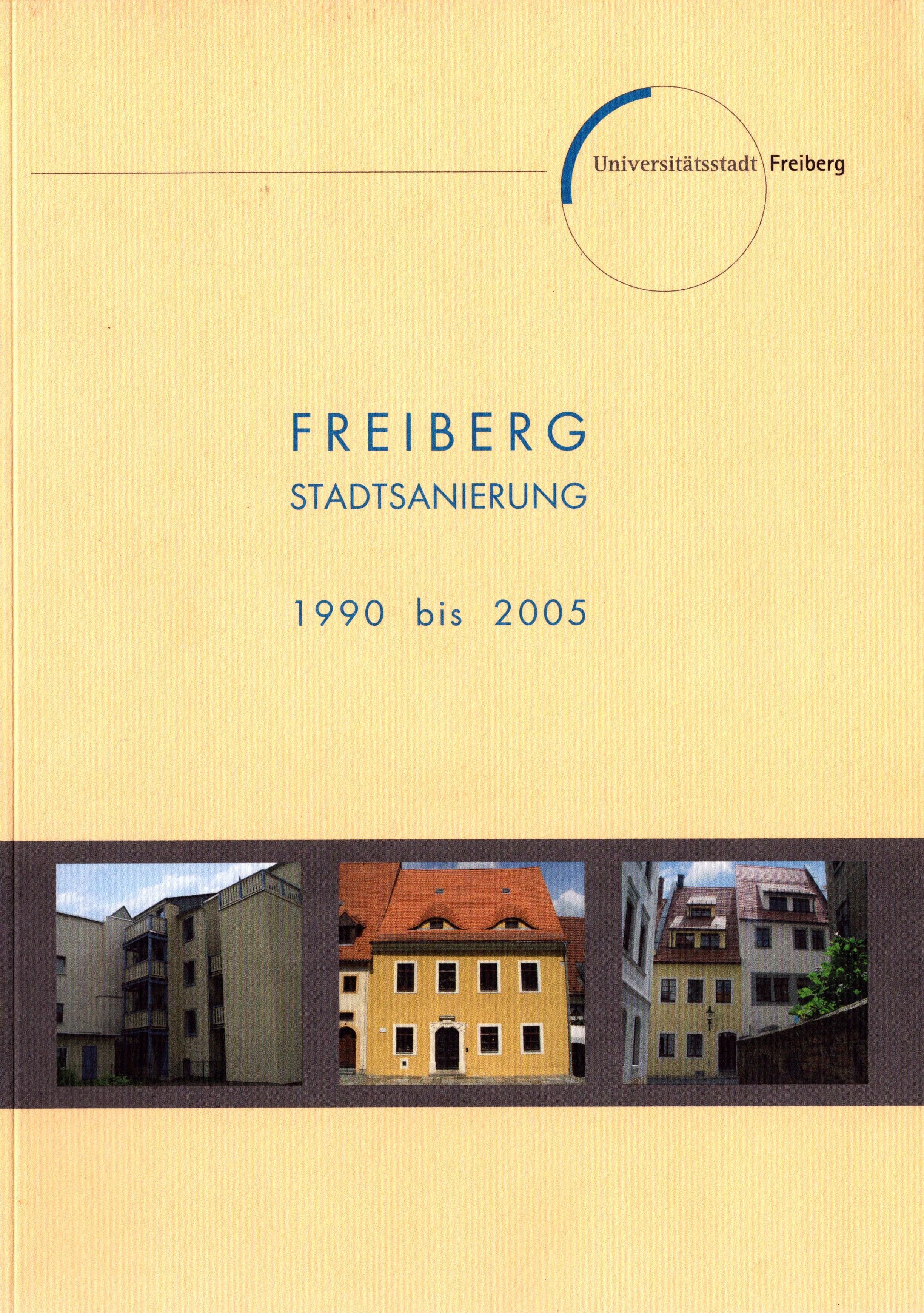 Freiberg Stadtsanierung 1990 bis 2005 (Archiv SAXONIA-FREIBERG-STIFTUNG CC BY-NC-SA)