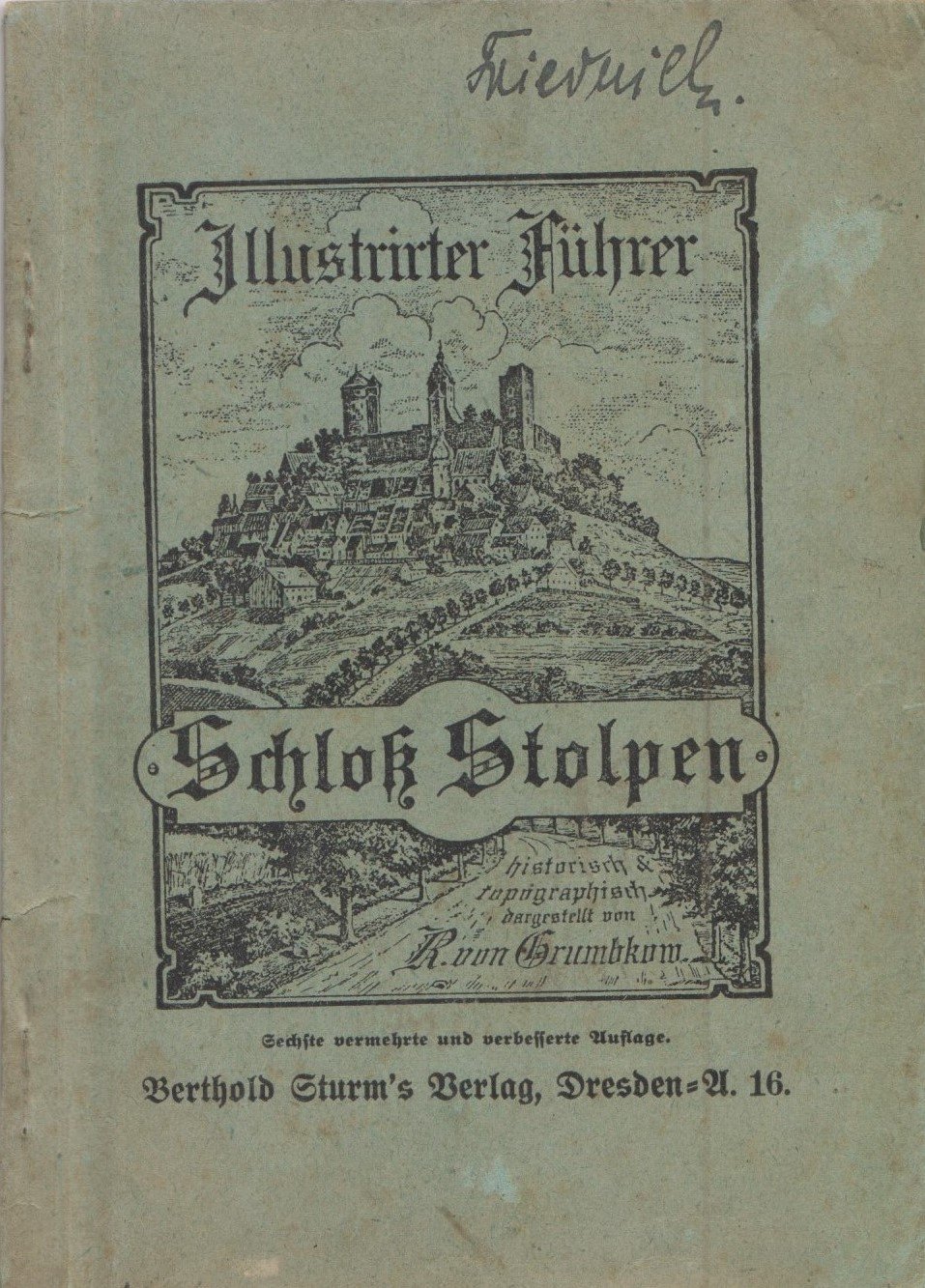 Illustrierrter Führer durch Stadt und Schloß Stolpen. (Archiv SAXONIA-FREIBERG-STIFTUNG CC BY-NC-SA)
