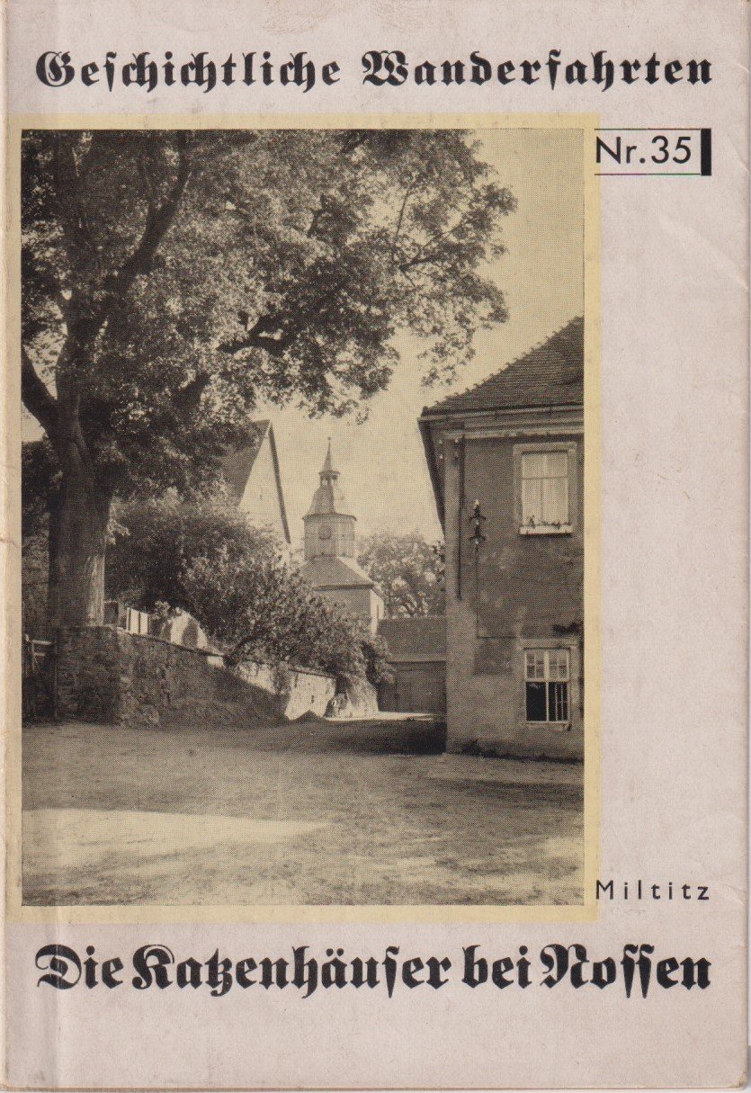 Die Katzenhäuser bei Nossen. Sachsens größte Feldbefestigung 1759-62. -Geschichtliche Wanderfahrten Nr. 35 (Archiv SAXONIA-FREIBERG-STIFTUNG CC BY-NC-SA)