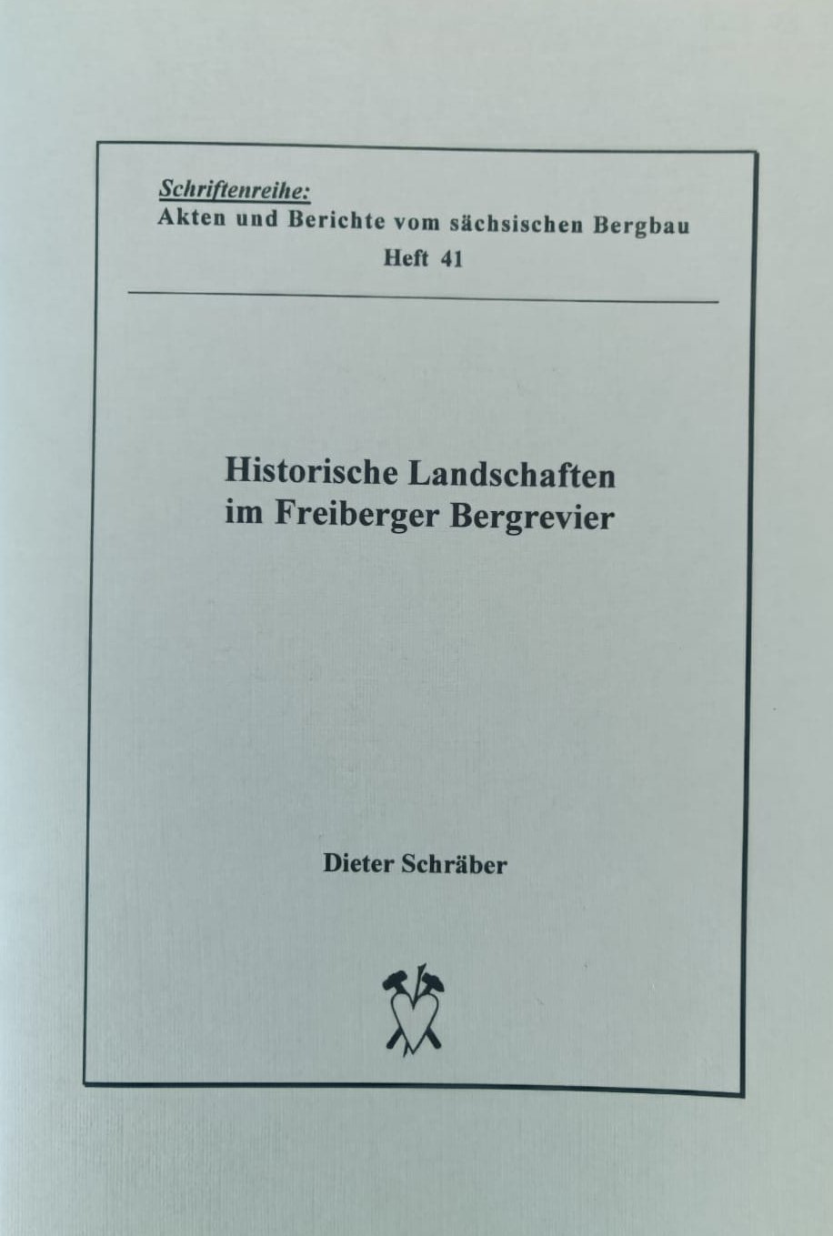 Historische Landschaften im Freiberger Revier (Archiv SAXONIA-FREIBERG-STIFTUNG CC BY-NC-SA)
