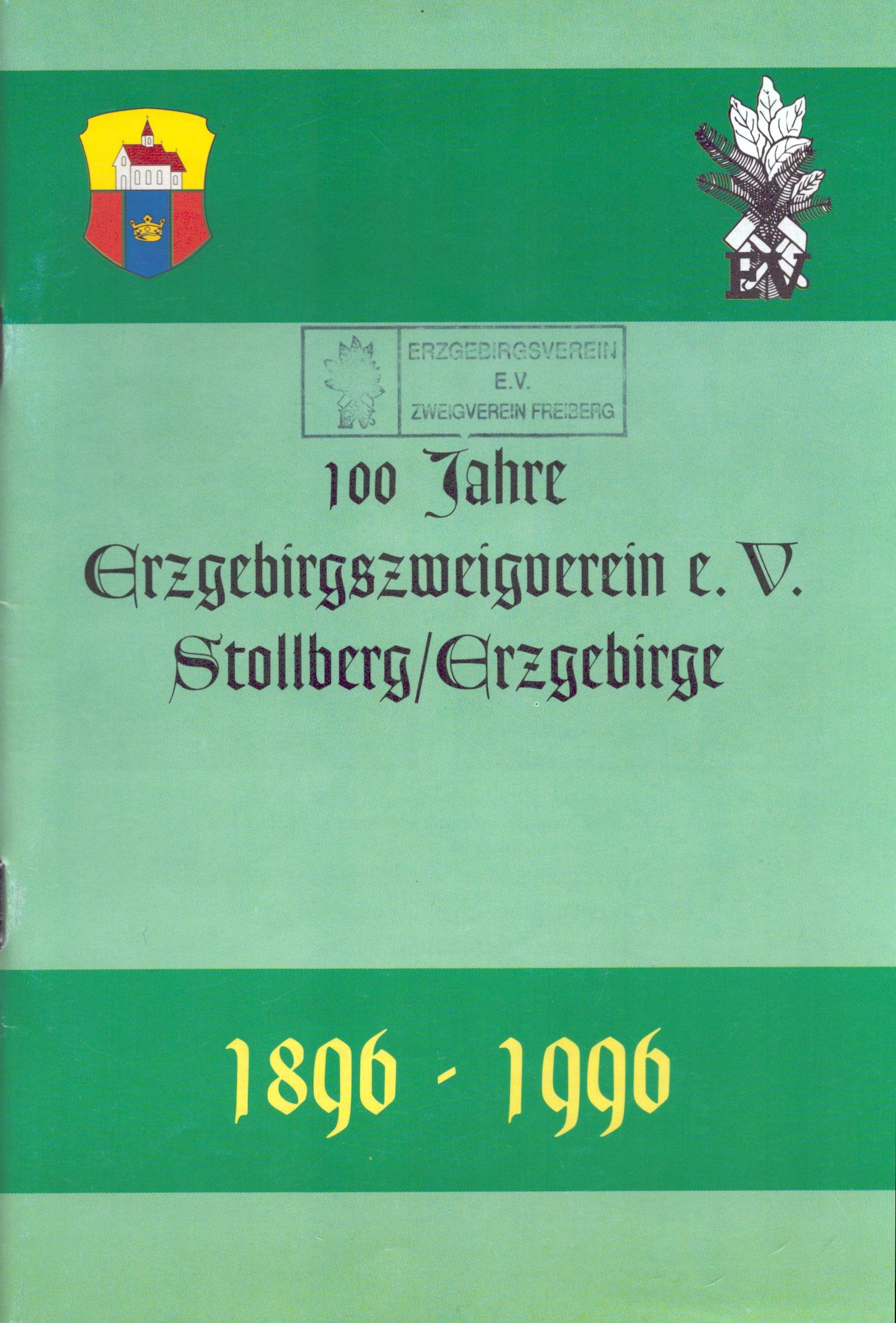 100 Jahre Erzgebirgszweigverein e. V. Stollberg/Erzgebirge (Archiv SAXONIA-FREIBERG-STIFTUNG CC BY-NC-SA)