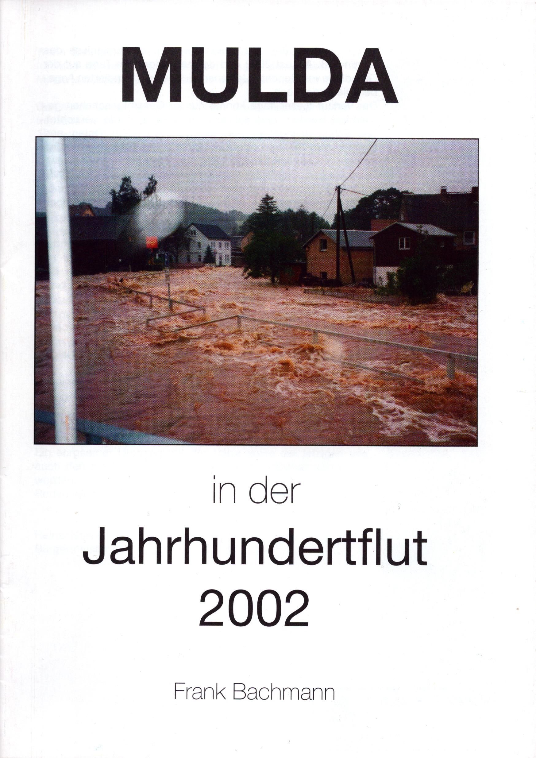 Mulda in der Jahrhundertflut 2002 (Archiv SAXONIA-FREIBERG-STIFTUNG CC BY-NC-SA)