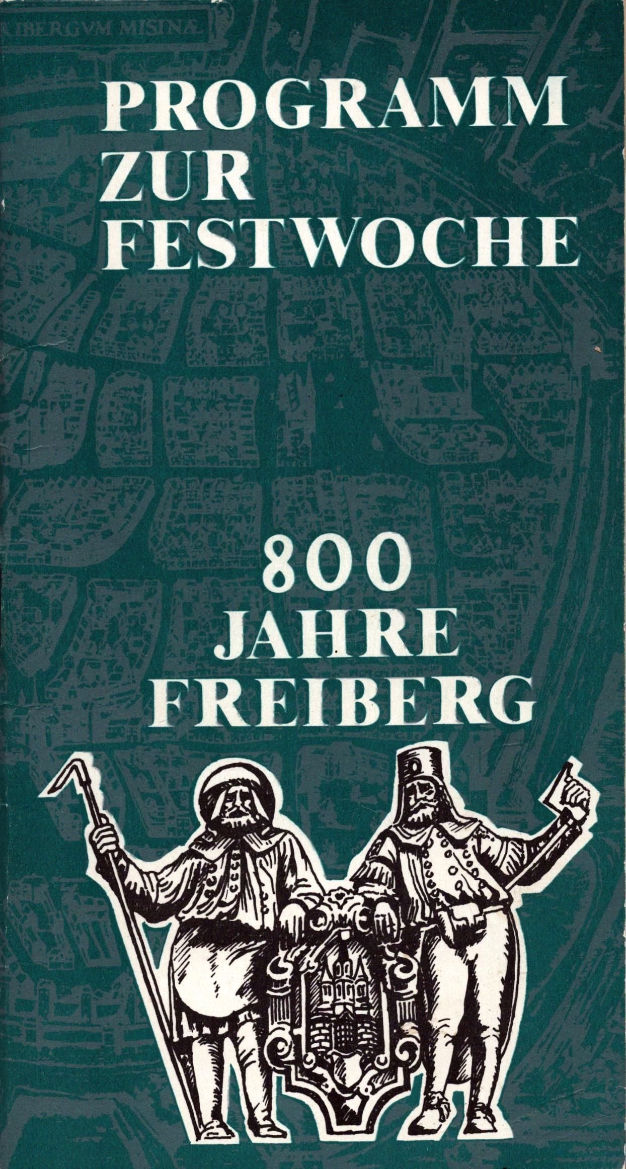 Programm zur Festwoche - 800 Jahre Freiberg (Archiv SAXONIA-FREIBERG-STIFTUNG CC BY-NC-SA)