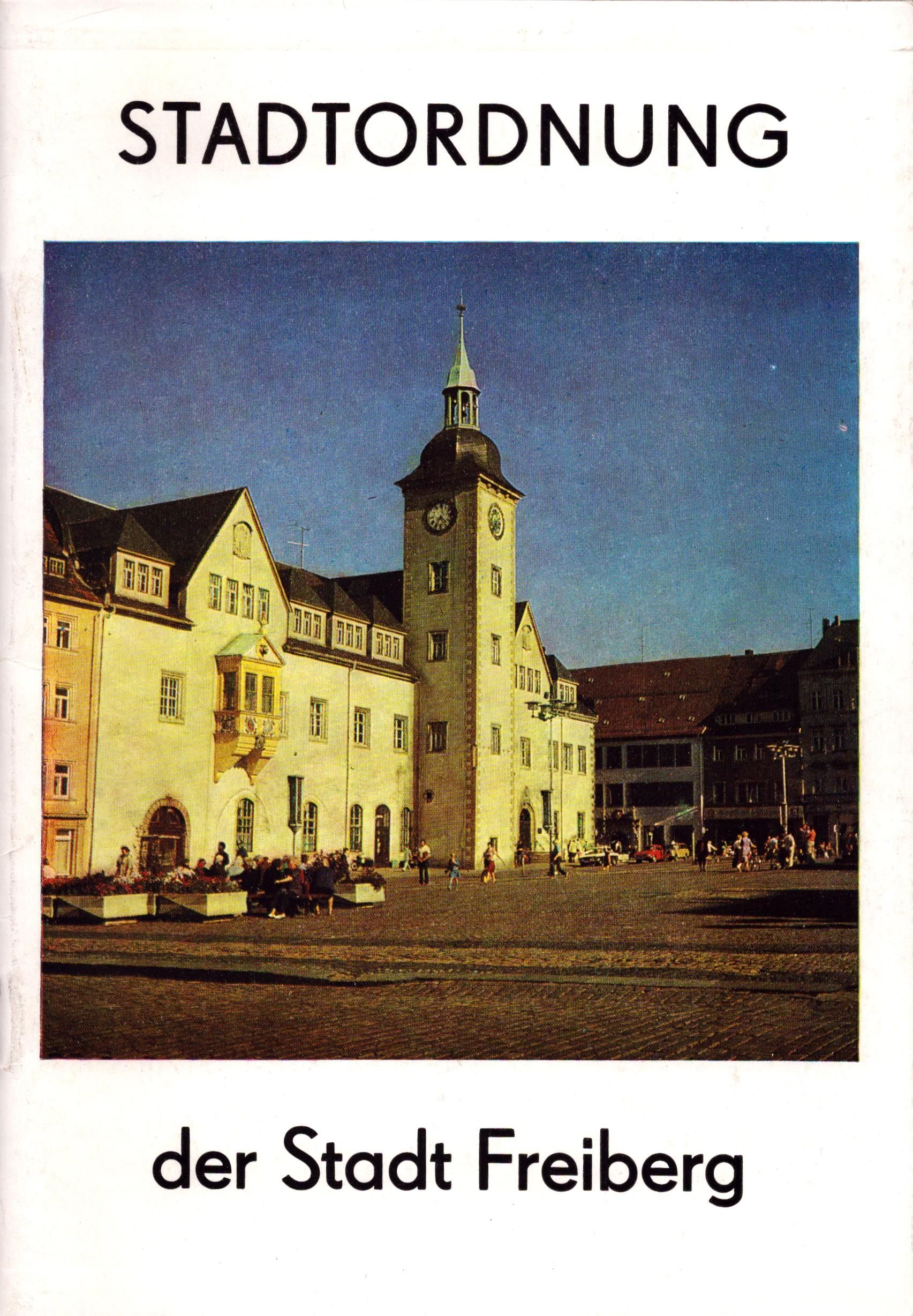 Stadtordnung der Stadt Freiberg (Archiv SAXONIA-FREIBERG-STIFTUNG CC BY-NC-SA)