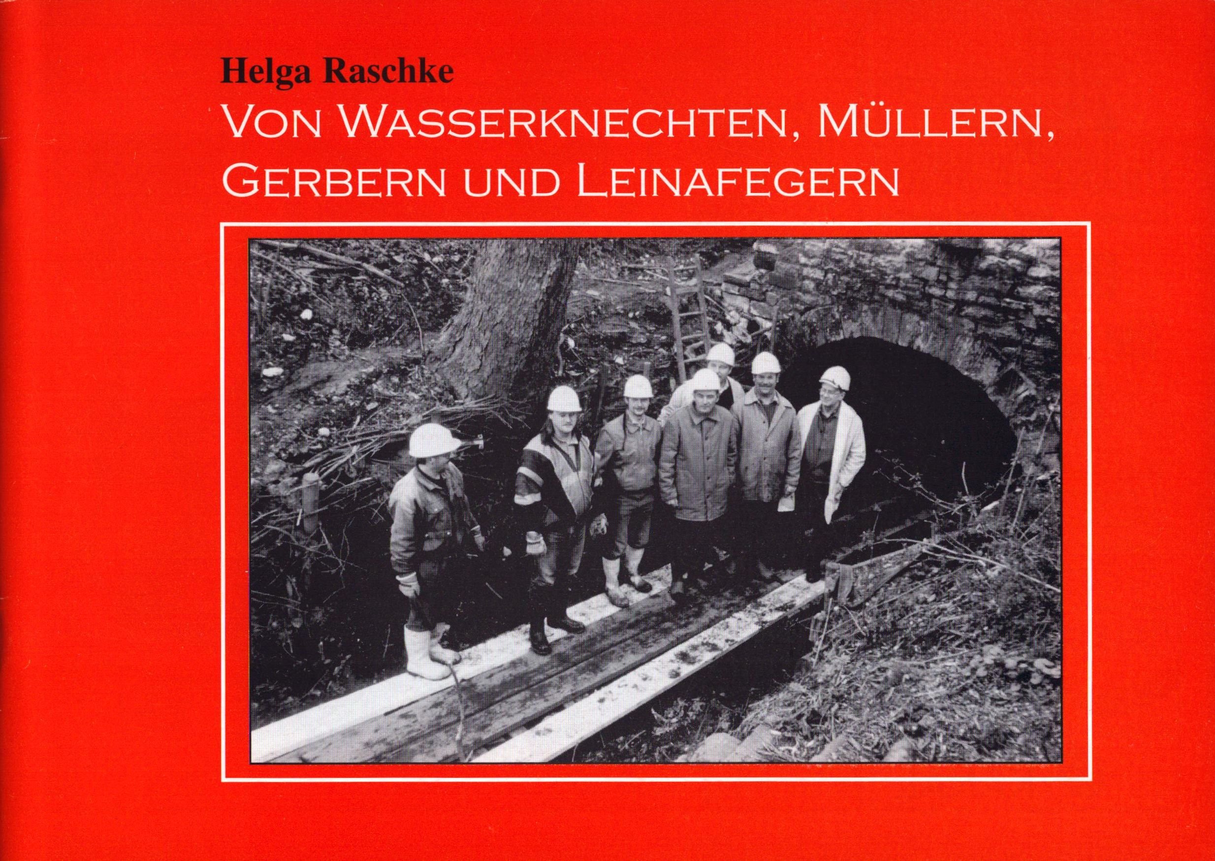 Von Wasserknechten, Müllern, Gerbern und Leinafegern (Archiv SAXONIA-FREIBERG-STIFTUNG CC BY-NC-SA)