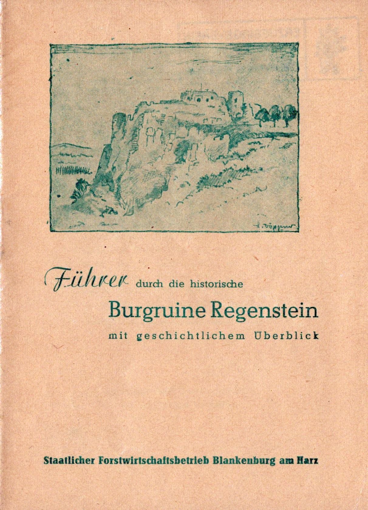 Führer durch die historische Burgruine Regenstein (Archiv SAXONIA-FREIBERG-STIFTUNG CC BY-NC-SA)