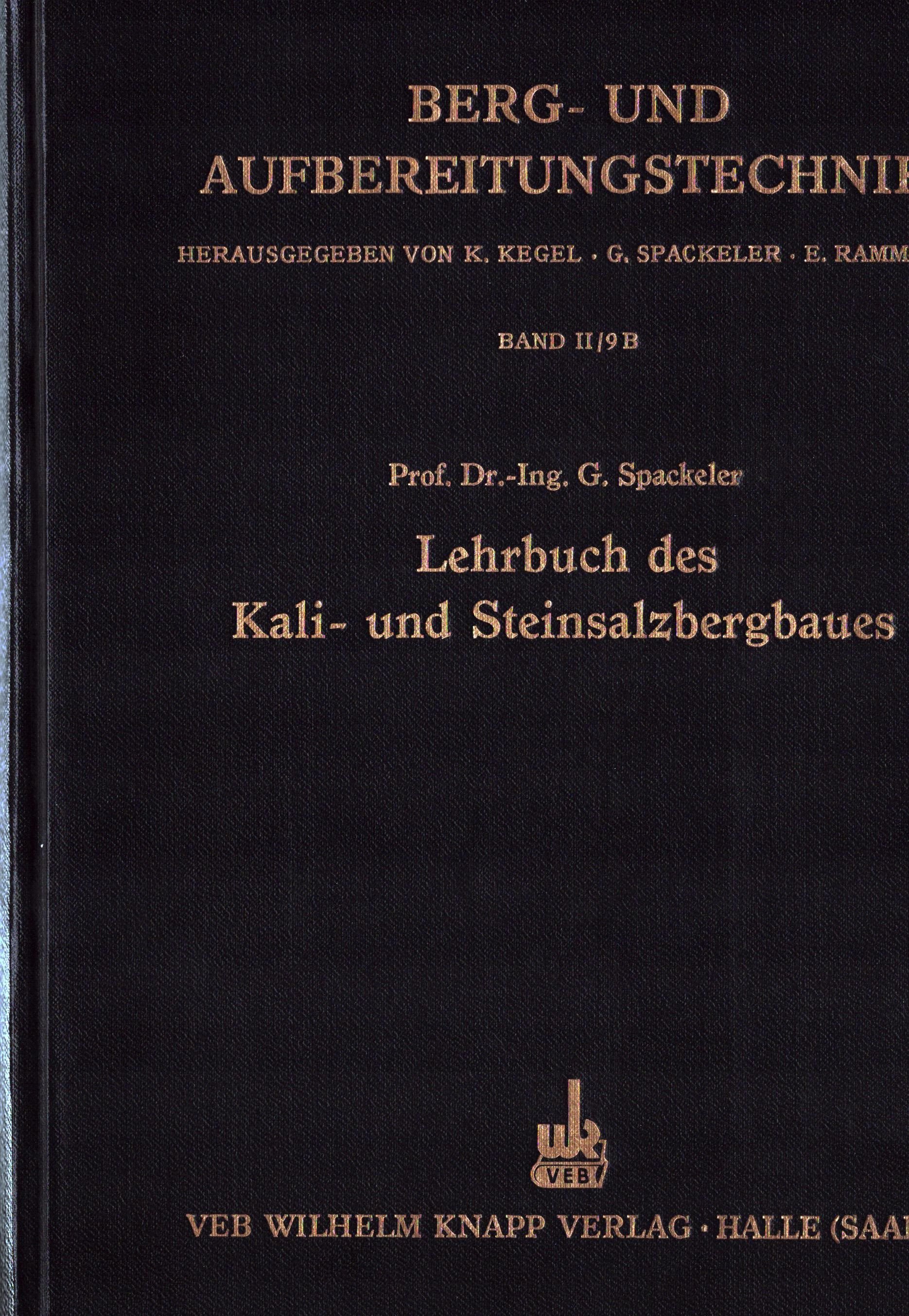 Berg- und Aufbereitungstechnik - Lehrbuch des Kali- und Steinsalzbergbaues (Archiv SAXONIA-FREIBERG-STIFTUNG CC BY-NC-SA)