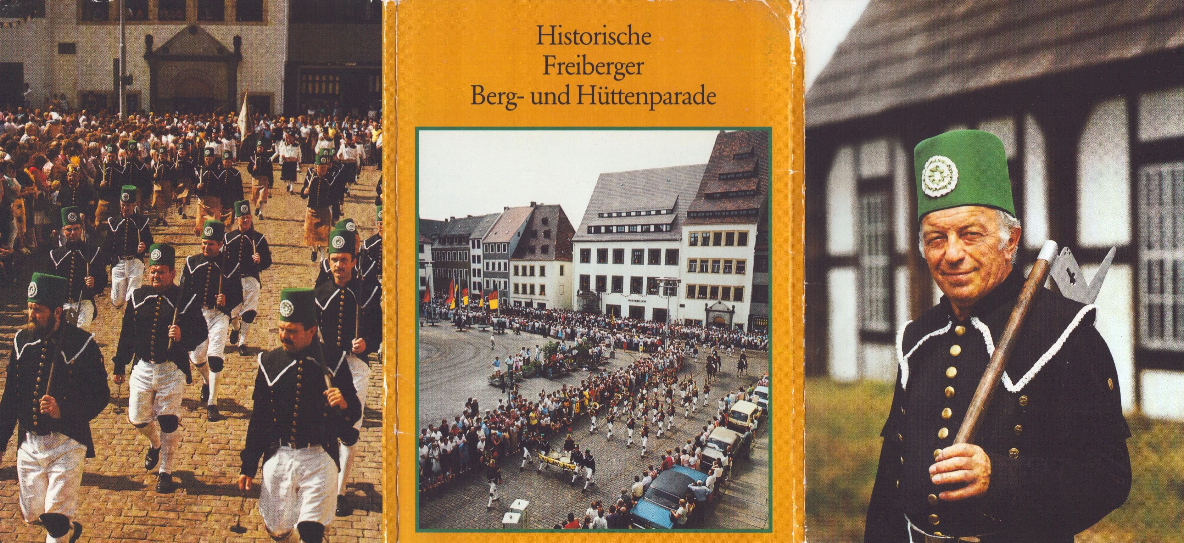 Historische Freiberger Berg- und Hüttenparade (Archiv SAXONIA-FREIBERG-STIFTUNG CC BY-NC-SA)