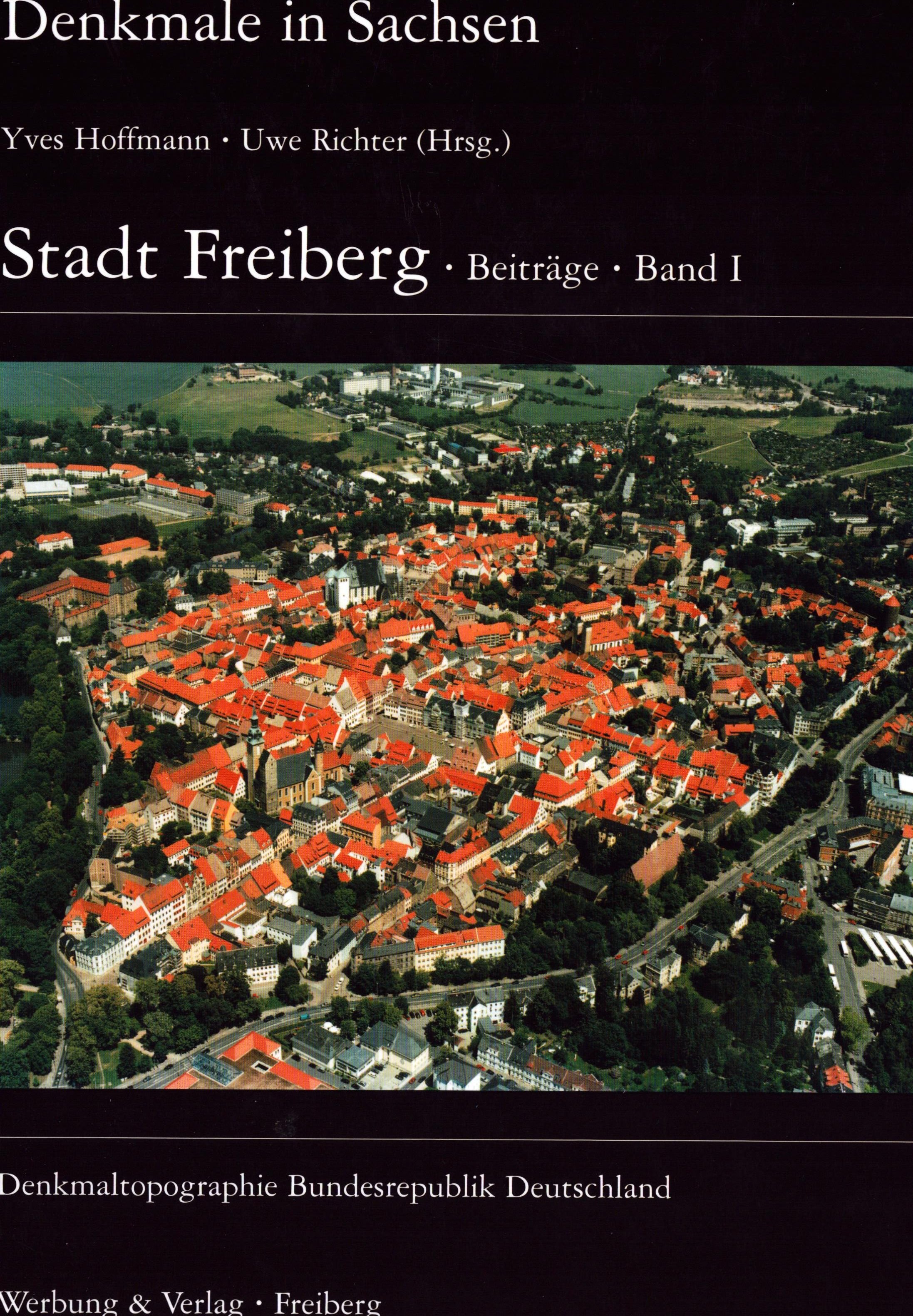 Denkmale in Sachsen - Stadt Freiberg (Archiv SAXONIA-FREIBERG-STIFTUNG CC BY-NC-SA)