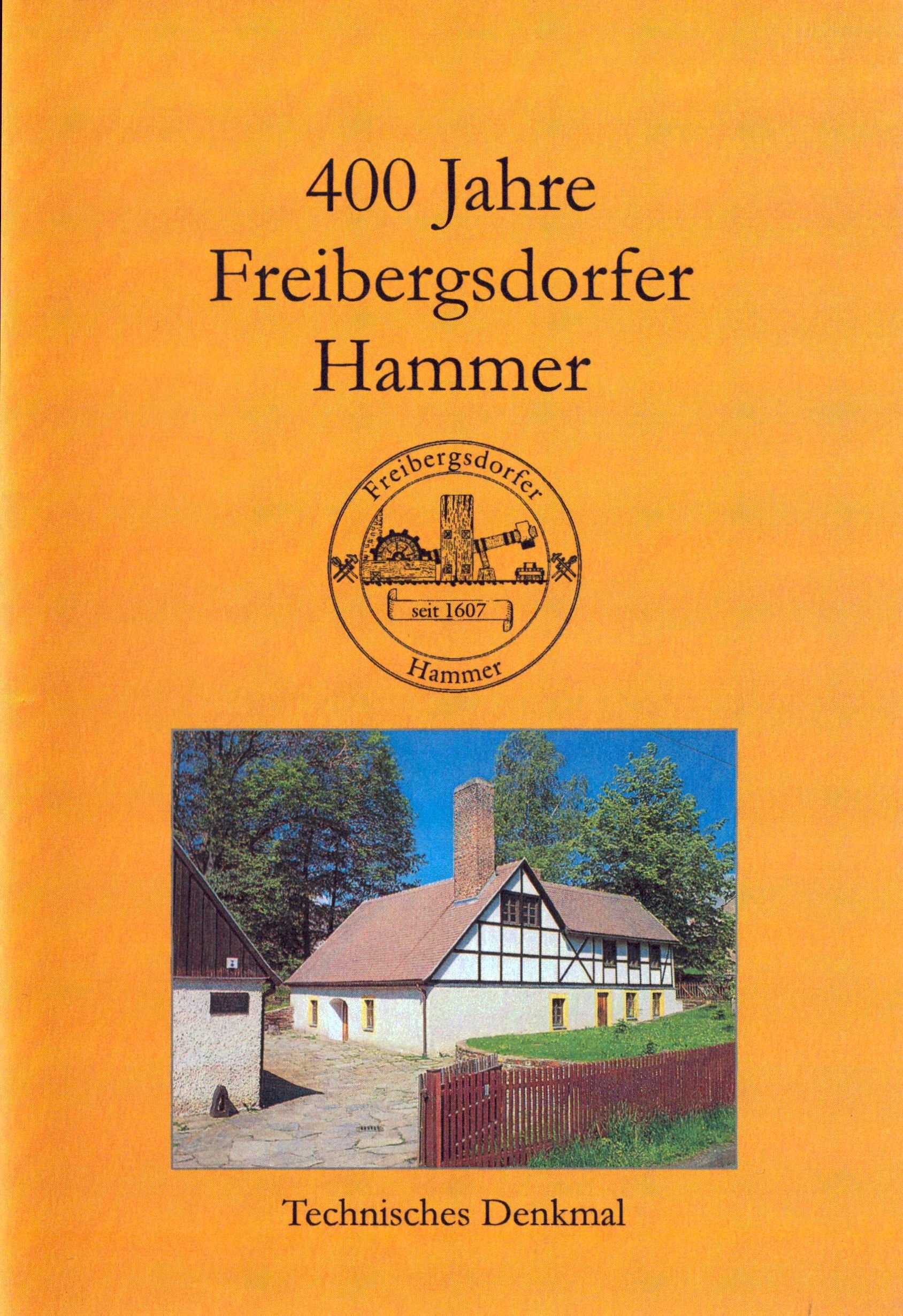 400 Jahre Freibergsdorfer Hammer (Archiv SAXONIA-FREIBERG-STIFTUNG CC BY-NC-SA)