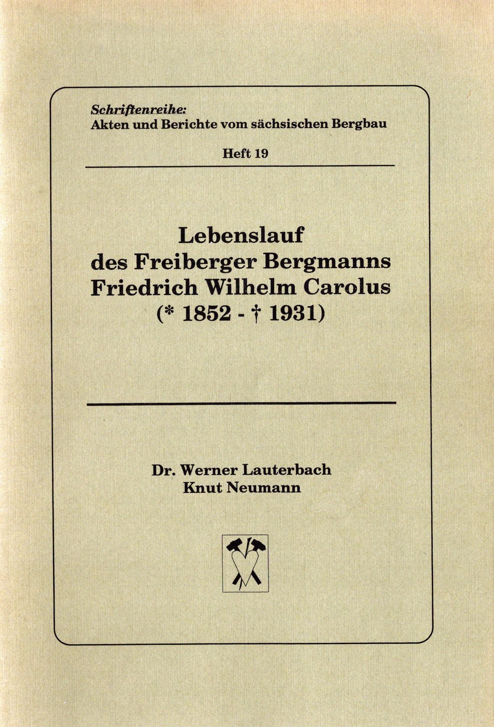 Lebenslauf des Freiberger Bergmanns Friedrich Wilhelm Carolus (Archiv SAXONIA-FREIBERG-STIFTUNG CC BY-NC-SA)