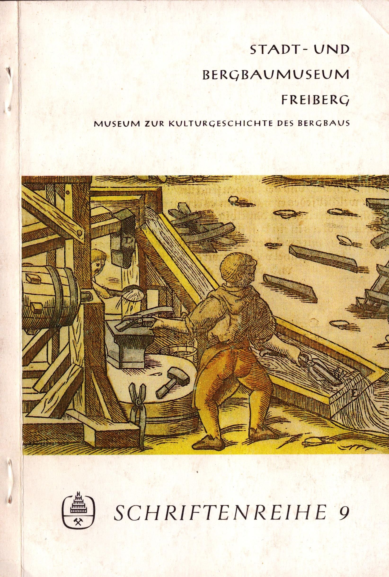 Stadt- und Bergbaumuseum Freiberg - Schriftenreihe 9 (Archiv SAXONIA-FREIBERG-STIFTUNG CC BY-NC-SA)