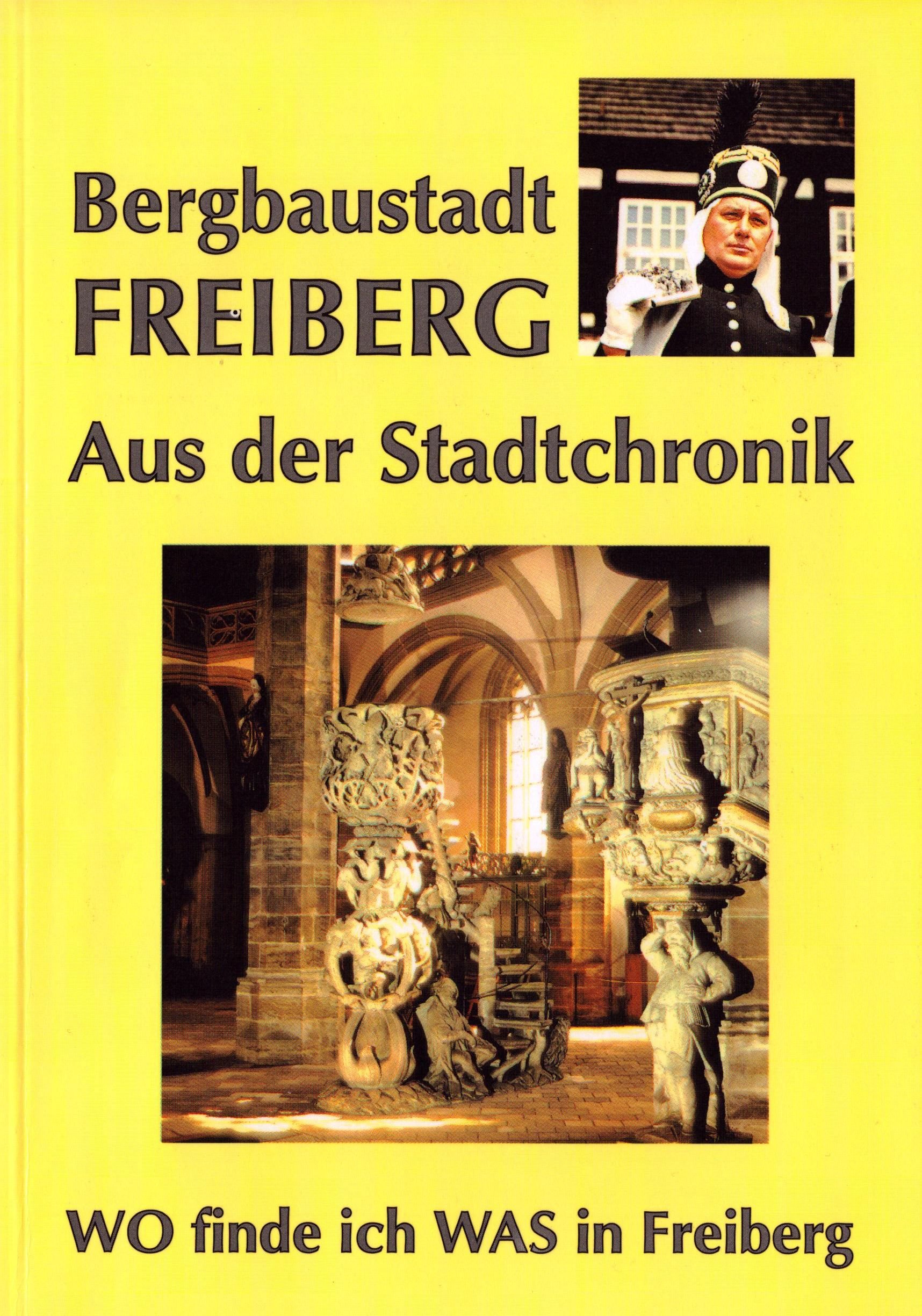 Bergstadt Freiberg - Aus der Stadtchronik (Archiv SAXONIA-FREIBERG-STIFTUNG CC BY-NC-SA)
