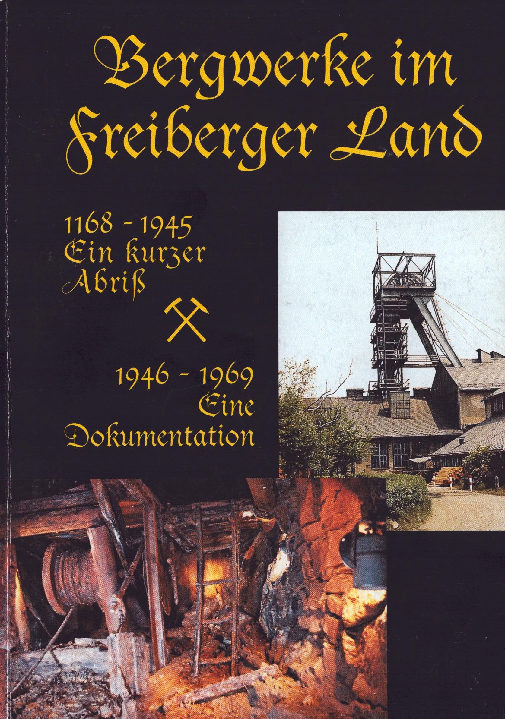 Bergwerke im Freiberger Land (Archiv SAXONIA-FREIBERG-STIFTUNG CC BY-NC-SA)