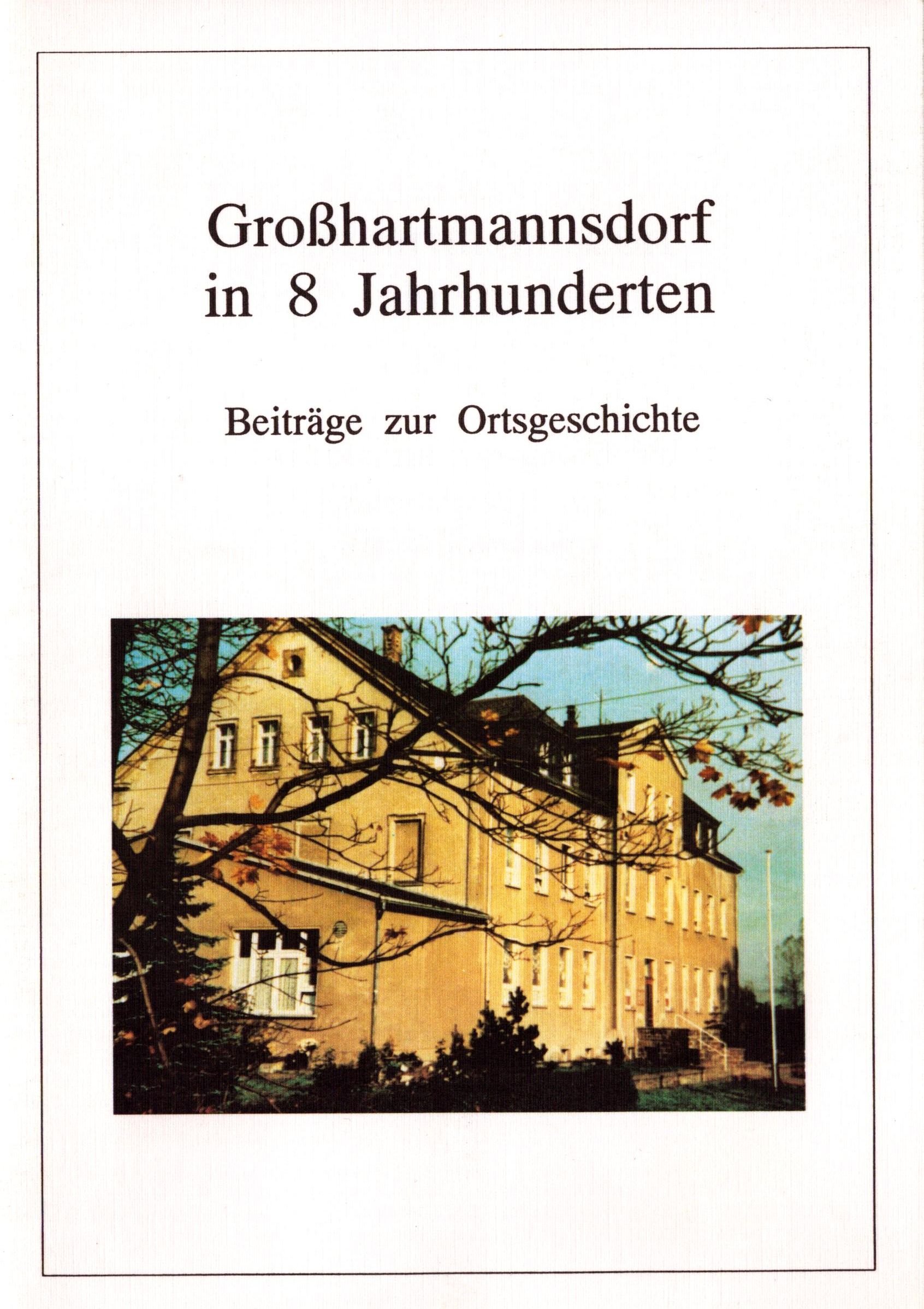 Großhartmannsdorf in 8 Jahrhunderten (Archiv SAXONIA-FREIBERG-STIFTUNG CC BY-NC-SA)