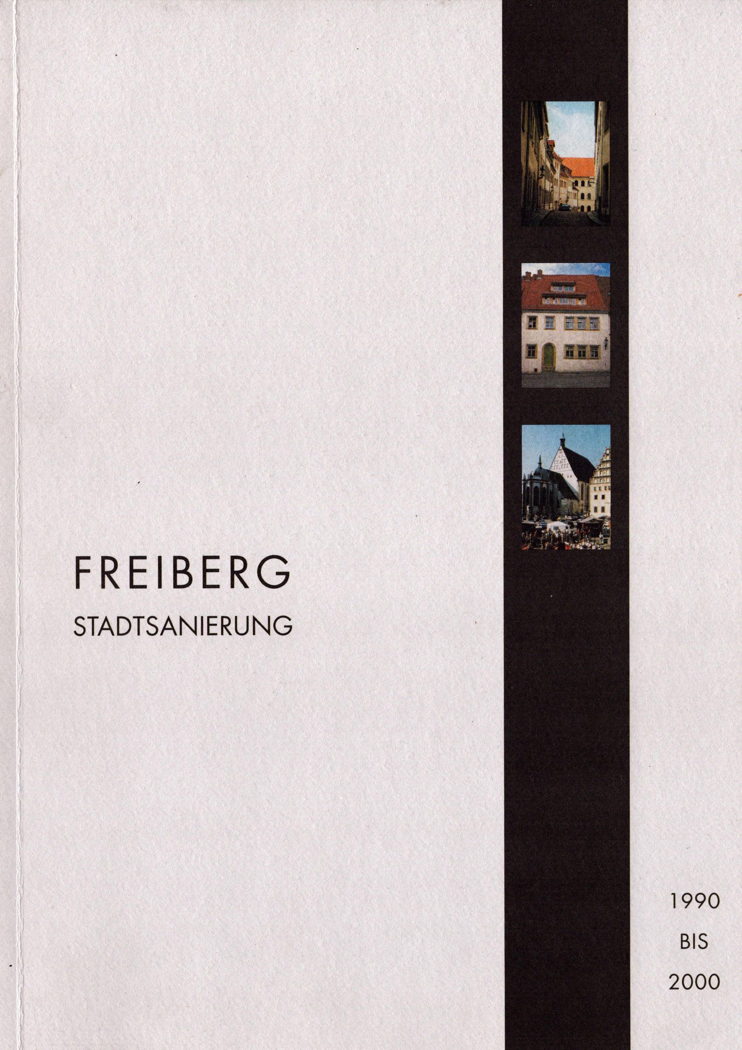 Freiberg - Stadtsanierung 1990 bis 2000 (Archiv SAXONIA-FREIBERG-STIFTUNG CC BY-NC-SA)