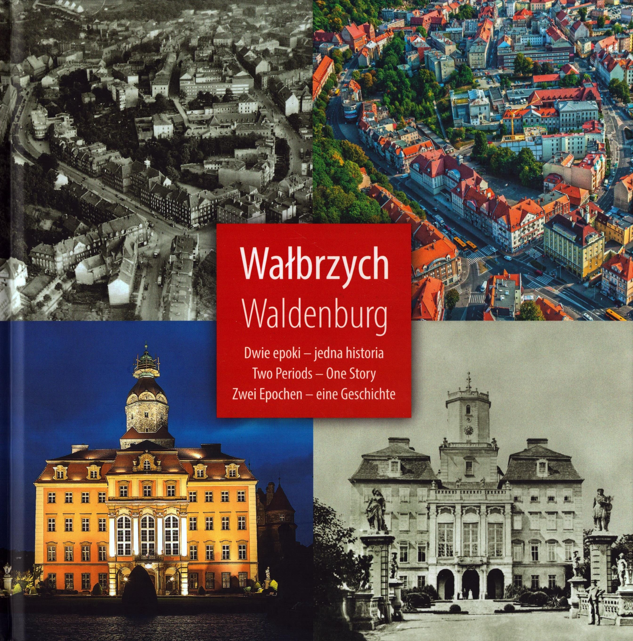 Walbrzych - Waldenburg (Archiv SAXONIA-FREIBERG-STIFTUNG CC BY-NC-SA)
