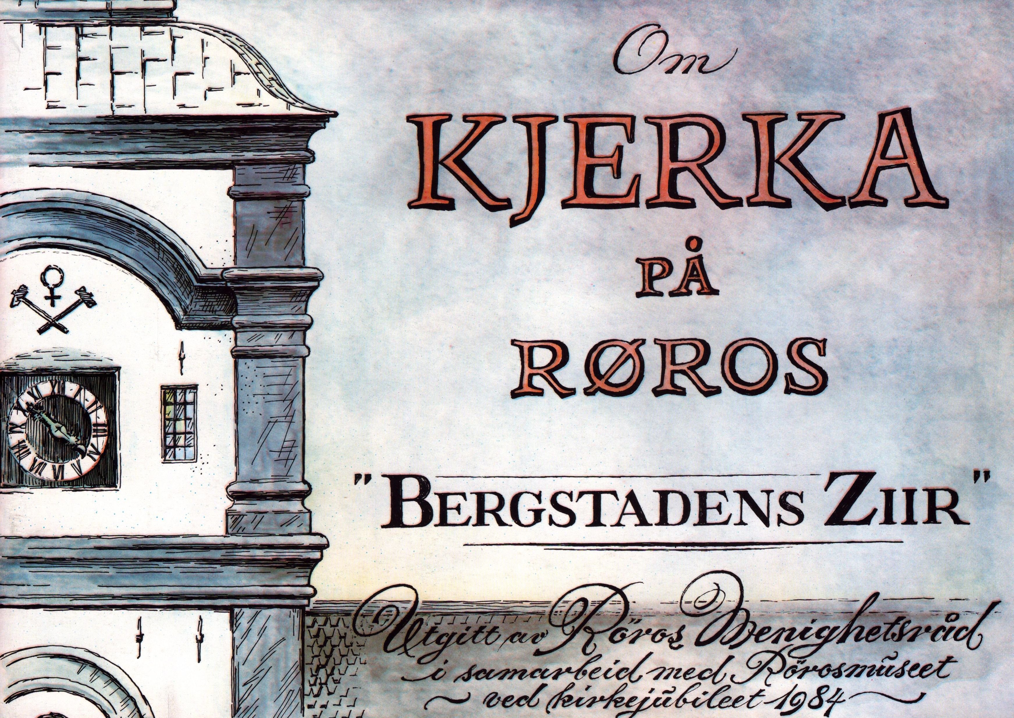 Om Kjerka Pa Roros "Bergstadens Ziir" (Archiv SAXONIA-FREIBERG-STIFTUNG CC BY-NC-SA)