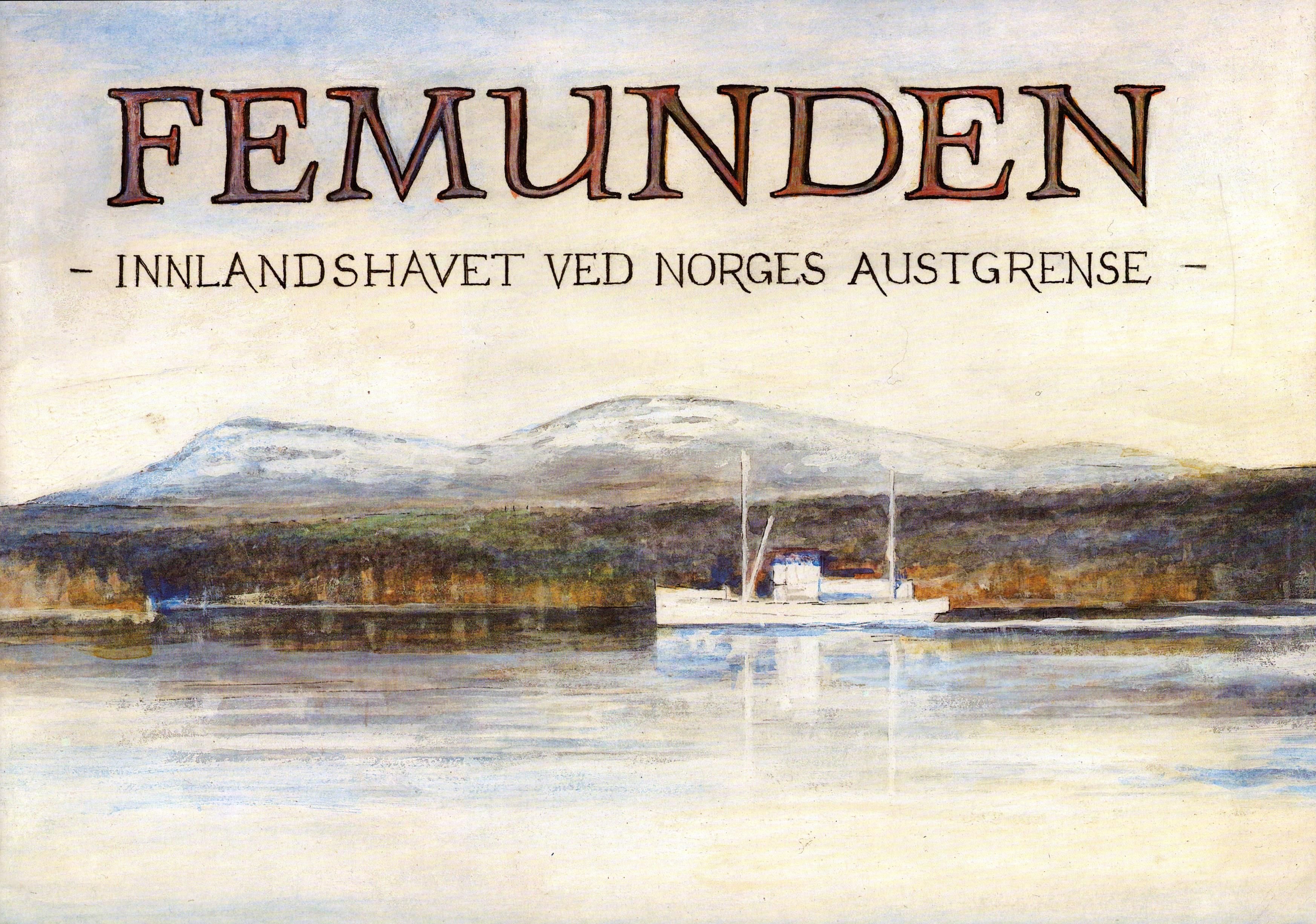 Femunden - Innlandshavet ved Norges Austgrense - (Archiv SAXONIA-FREIBERG-STIFTUNG CC BY-NC-SA)