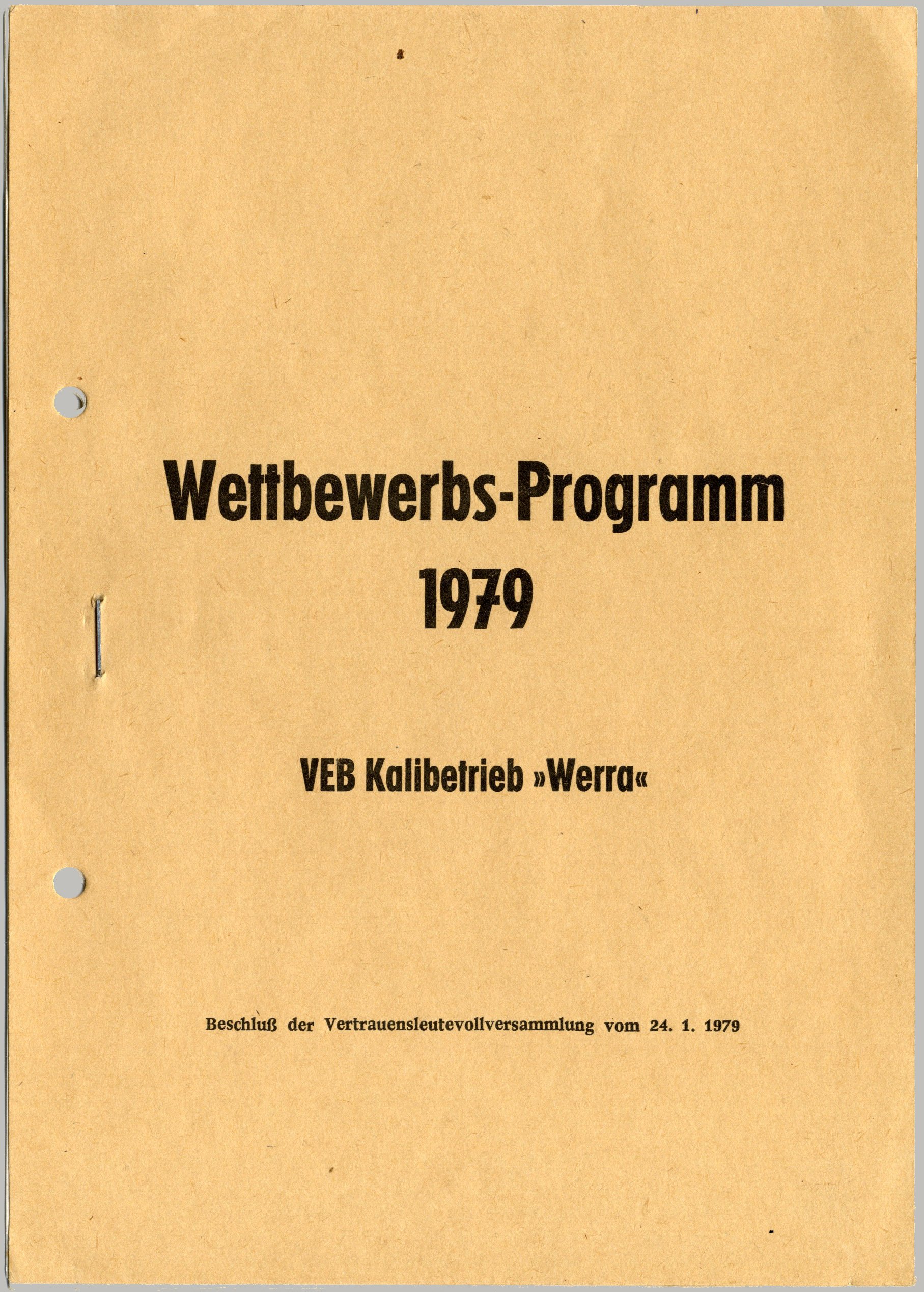 Wettbewerbs-Programm 1979 // VEB Kalibetrieb "Werra" // Beschluß der Vertrauensleutevollversammlung vom 24.1.1979 (Werra-Kalibergbau-Museum, Heringen/W. CC BY-NC-SA)