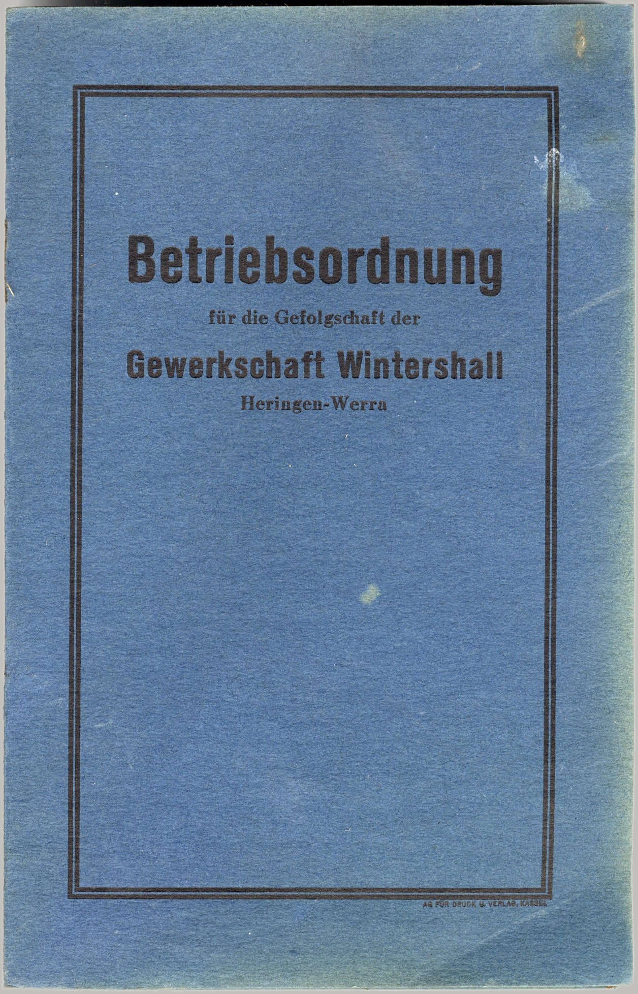 Betriebsordnung für die Gefolgschaft der Gewerkschaft Wintershall Heringen-Werra (Werra-Kalibergbau-Museum, Heringen/W. CC BY-NC-SA)