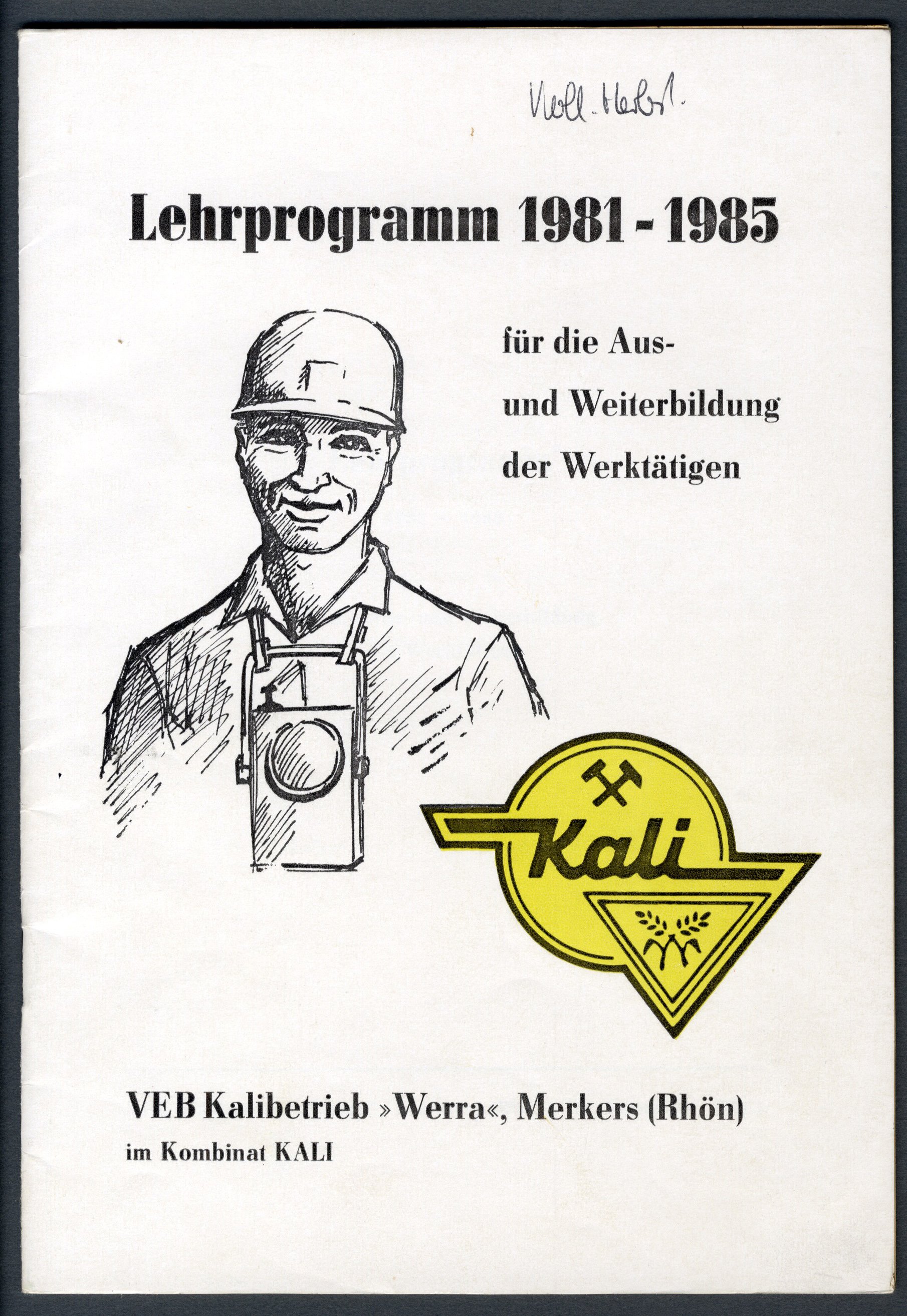 Lehrprogramm 1981-1985 VEB Kalibetrieb »Werra«, Merkers (Rhön) (Werra-Kalibergbau-Museum, Heringen/W. CC BY-NC-SA)