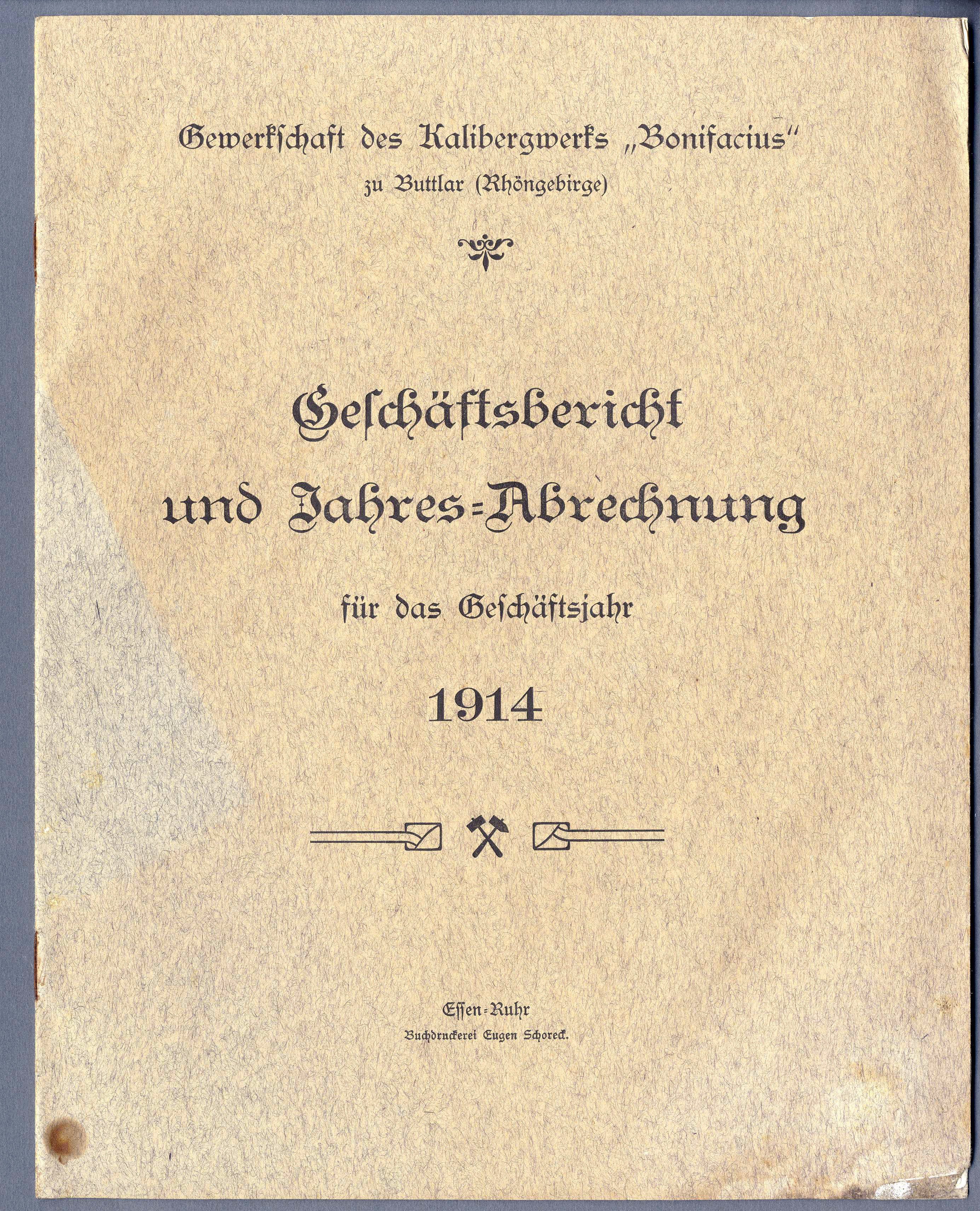 Geschäftsbericht der Gewerkschaft "Bonifacius" zu Buttlar 1914 (Werra-Kalibergbau-Museum, Heringen/W. CC BY-NC-SA)