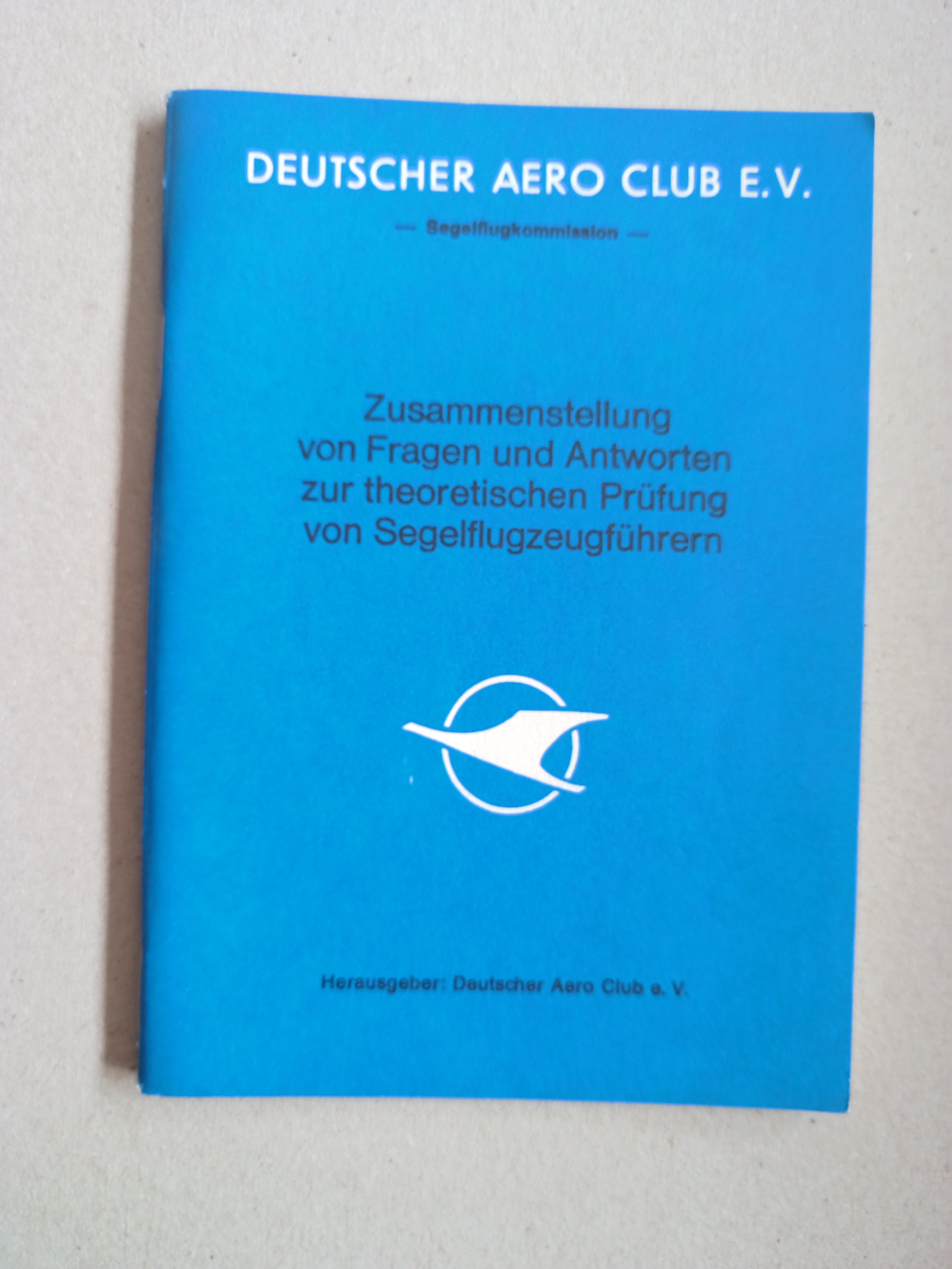 DAeC Fragen und Antworten zur Prüfung von Segelflugzeugführern (Deutsches Segelflugmuseum mit Modellflug CC BY-NC-SA)