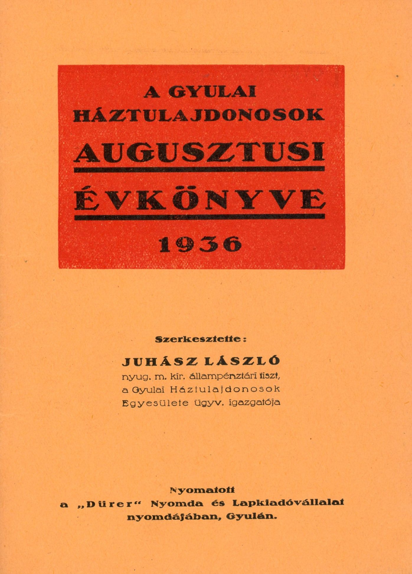 Nyomtatott brosura: " A gyulai háztulajdonosok ausztusi évkönyve-1936" (Erkel Ferenc Múzeum CC BY-NC-SA)