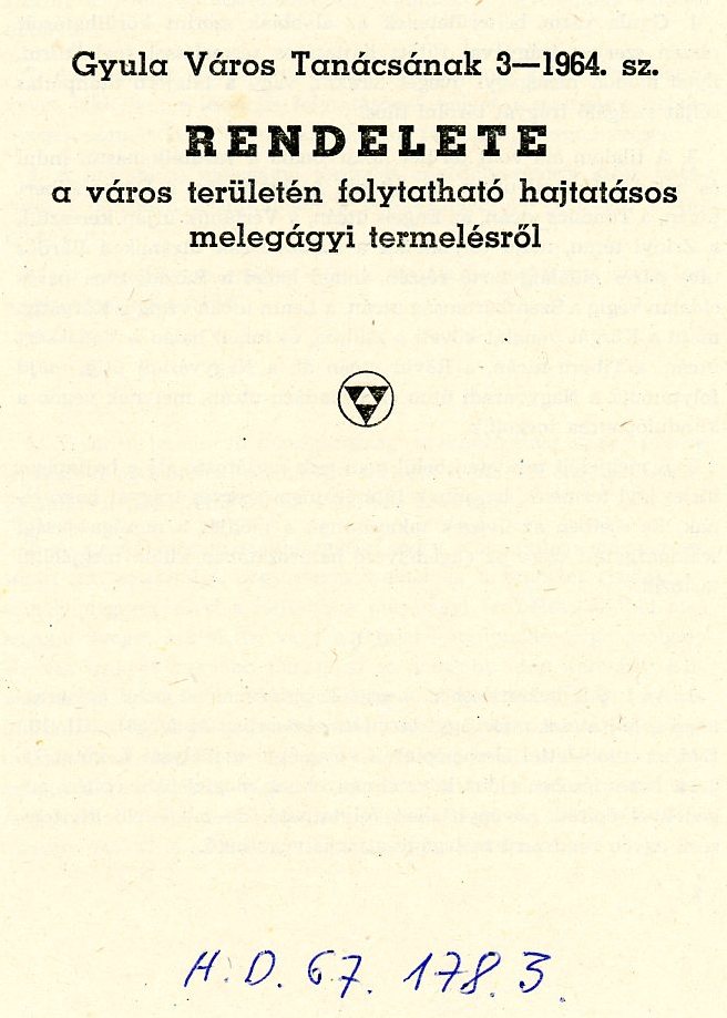 Gyula Város Tanácsának 3/1964 számú rendelete nyomtatott (Erkel Ferenc Múzeum CC BY-NC-SA)