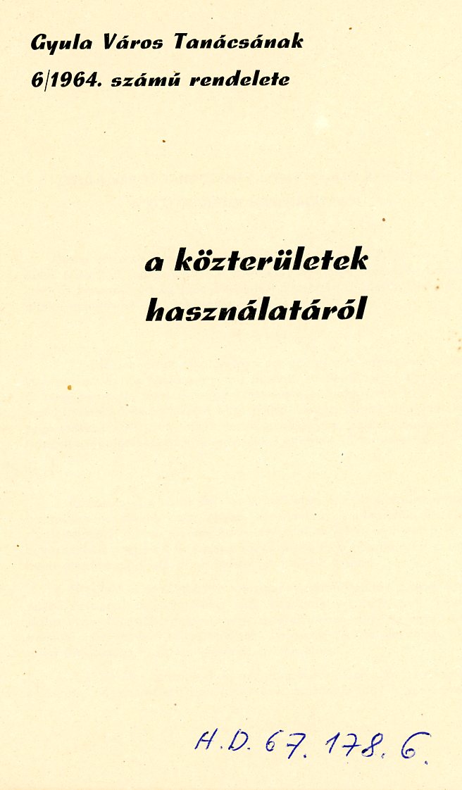 Gyula Város Tanácsának 6/1964 számú rendelete nyomtatott (Erkel Ferenc Múzeum CC BY-NC-SA)