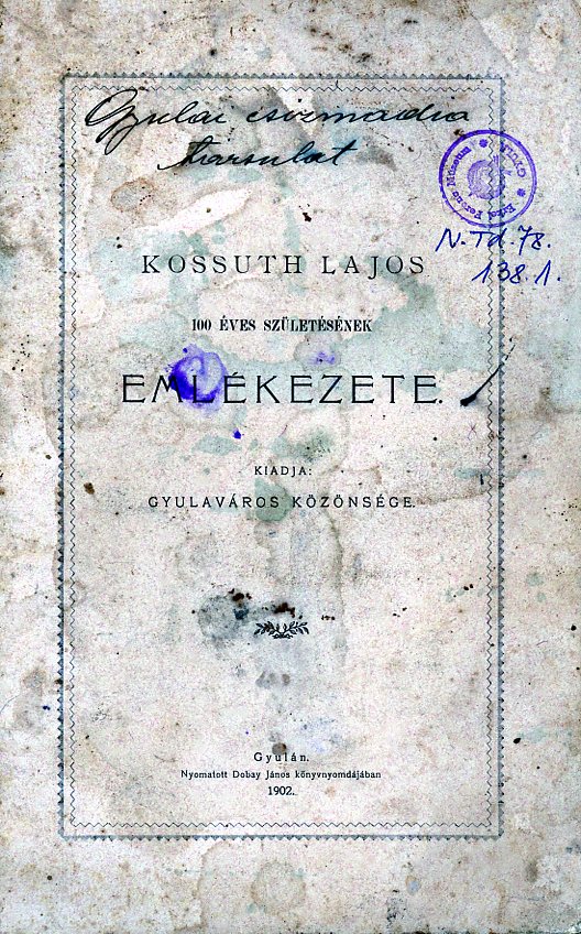 Kossuth Lajos emlékezete (Erkel Ferenc Múzeum CC BY-NC-SA)