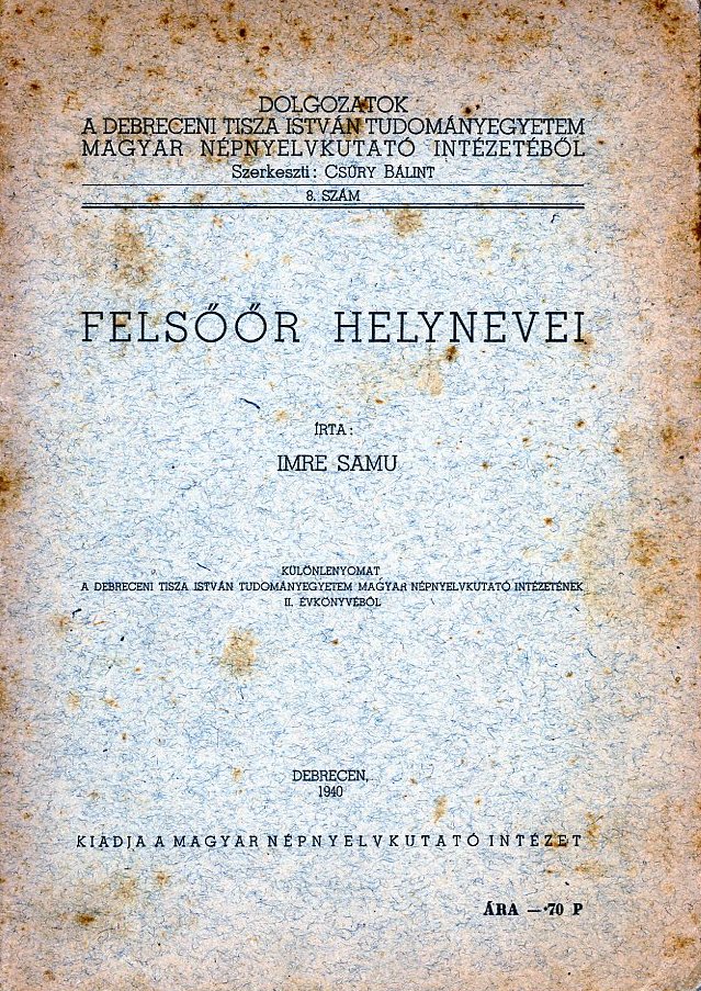 Felsőőr helynevei (Erkel Ferenc Múzeum CC BY-NC-SA)