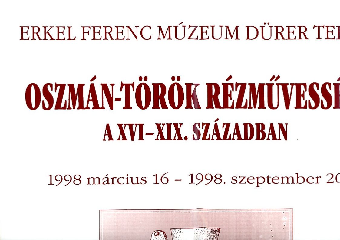 Ozmán-török : Plakát+ meghívó (Erkel Ferenc Múzeum CC BY-NC-SA)