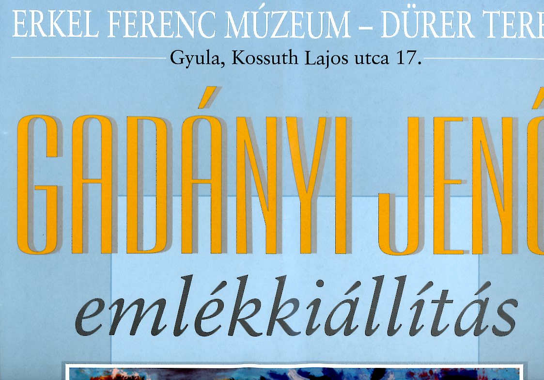 Plakát , Gadányi (Erkel Ferenc Múzeum CC BY-NC-SA)