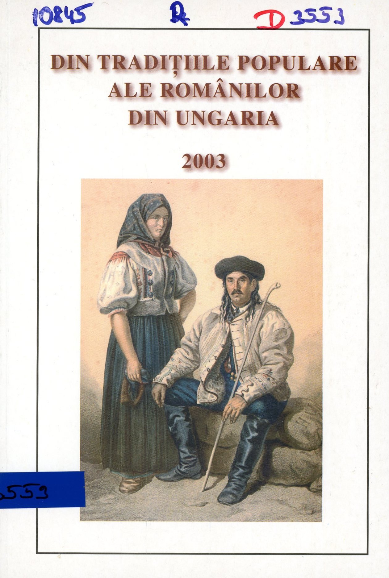 Din Traditiile Populare Ale Románilor Din Ungaria (Erkel Ferenc Múzeum és Könyvtár, Gyula CC BY-NC-SA)