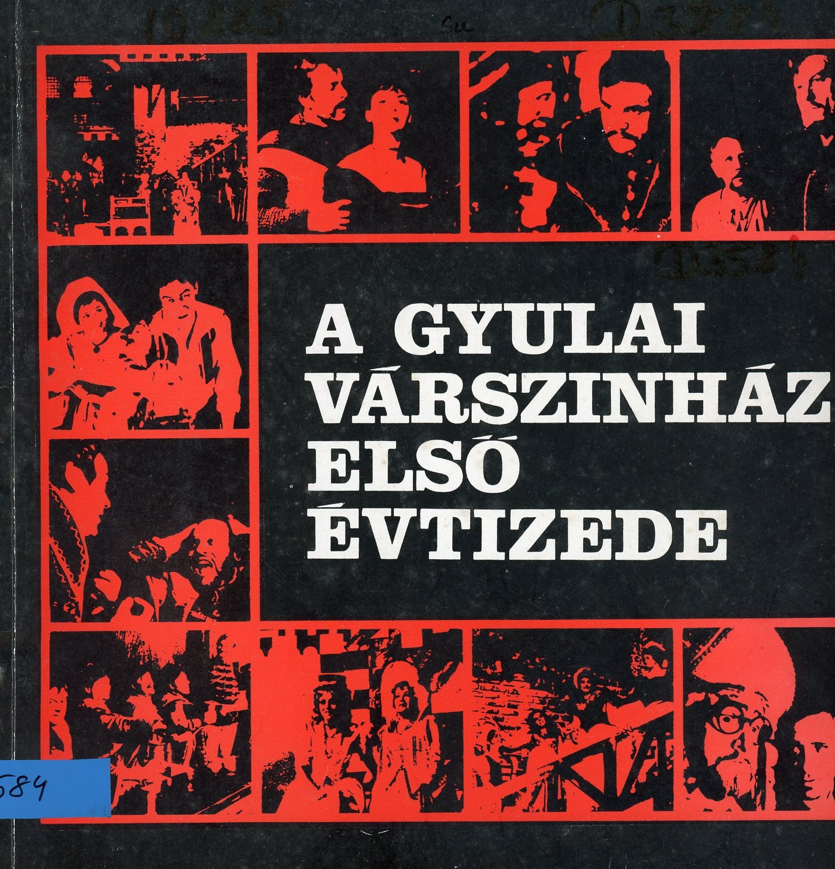 A Gyulai Várszínház Első Évtizede (Erkel Ferenc Múzeum és Könyvtár, Gyula CC BY-NC-SA)