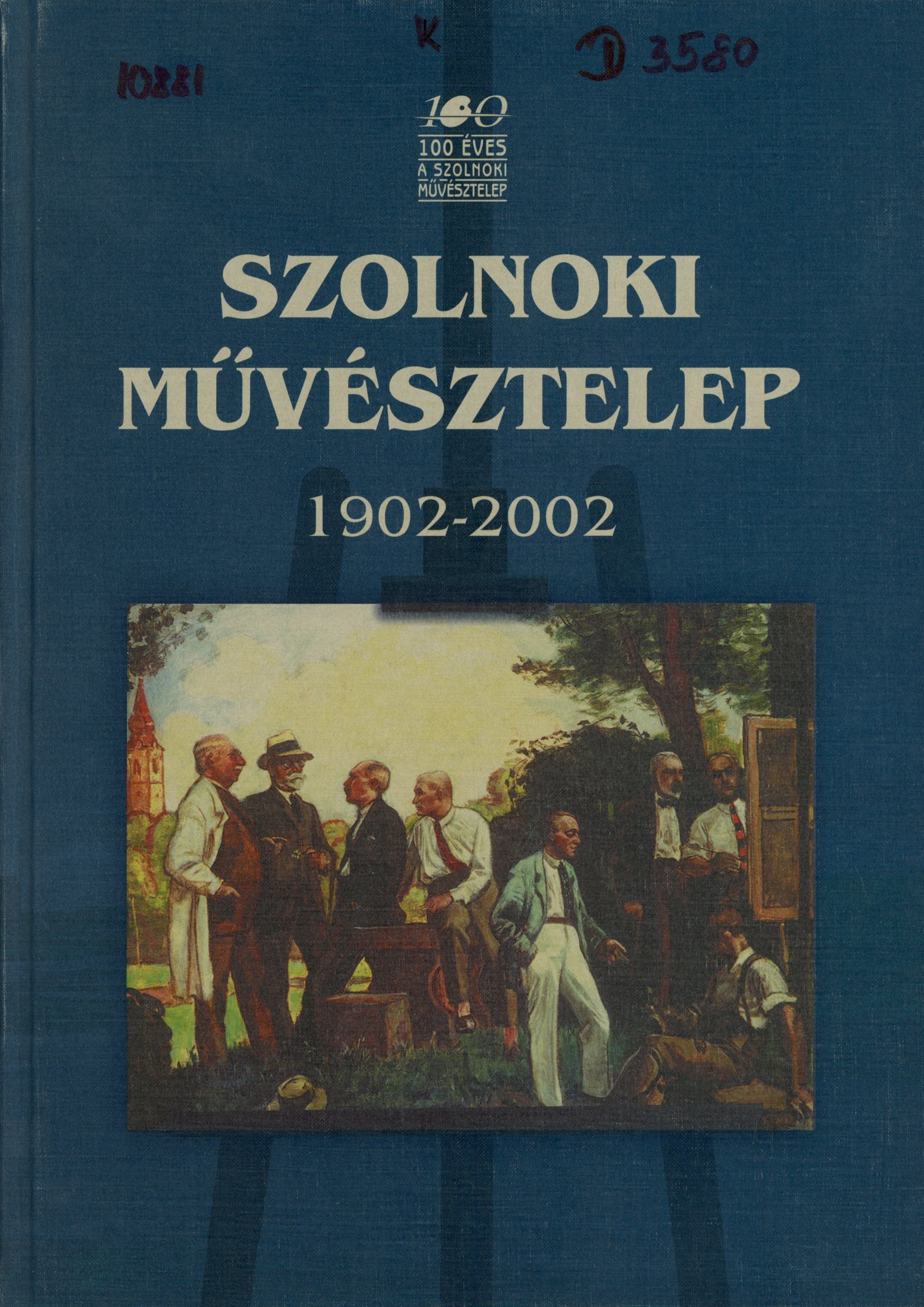 Szolnoki Művésztelep 1902-2002 (Erkel Ferenc Múzeum és Könyvtár, Gyula CC BY-NC-SA)