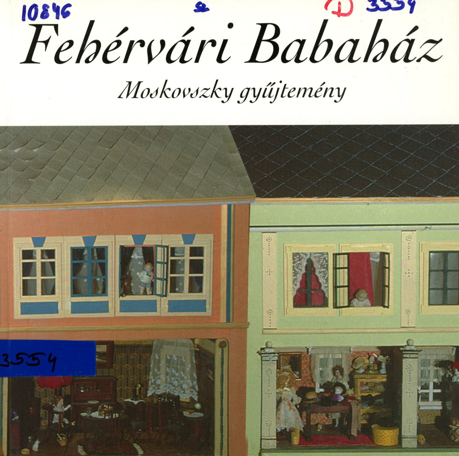 Fehérvári Babaház (Erkel Ferenc Múzeum és Könyvtár, Gyula CC BY-NC-SA)