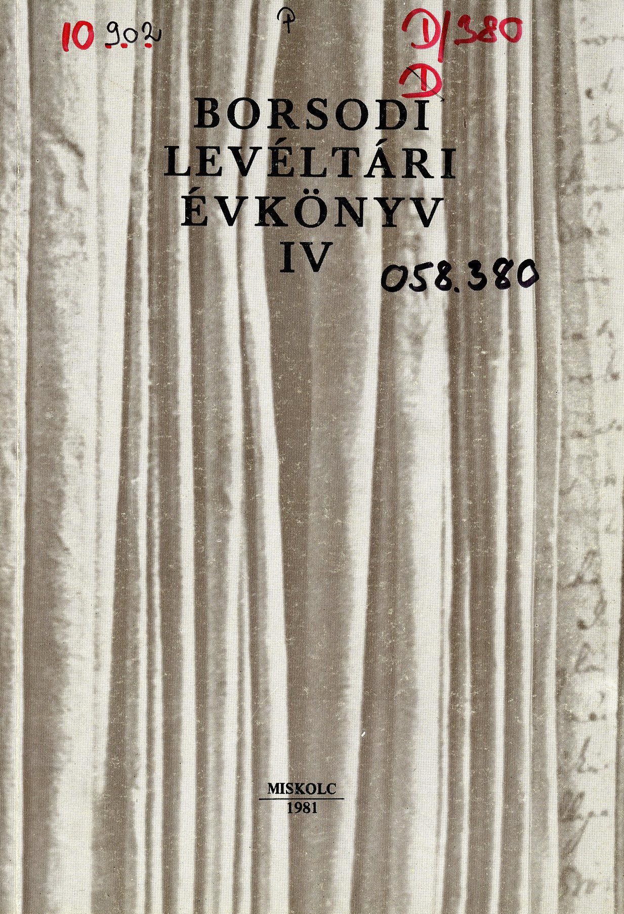 Borsodi Levéltári Évkönyv IV. (Erkel Ferenc Múzeum és Könyvtár, Gyula CC BY-NC-SA)