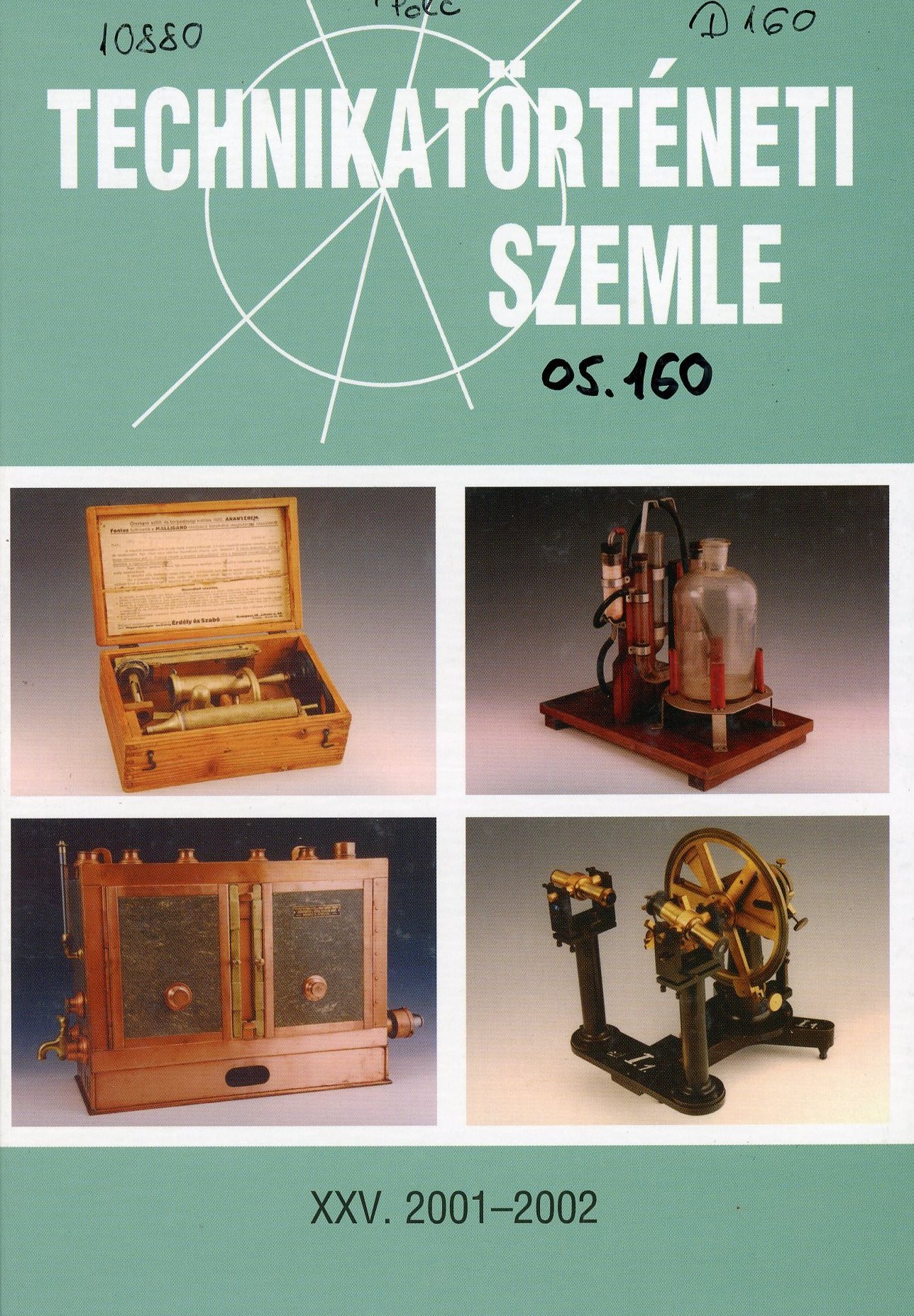 Technikatörténeti Szemle XXV. 2001 - 2002 (Erkel Ferenc Múzeum és Könyvtár, Gyula CC BY-NC-SA)