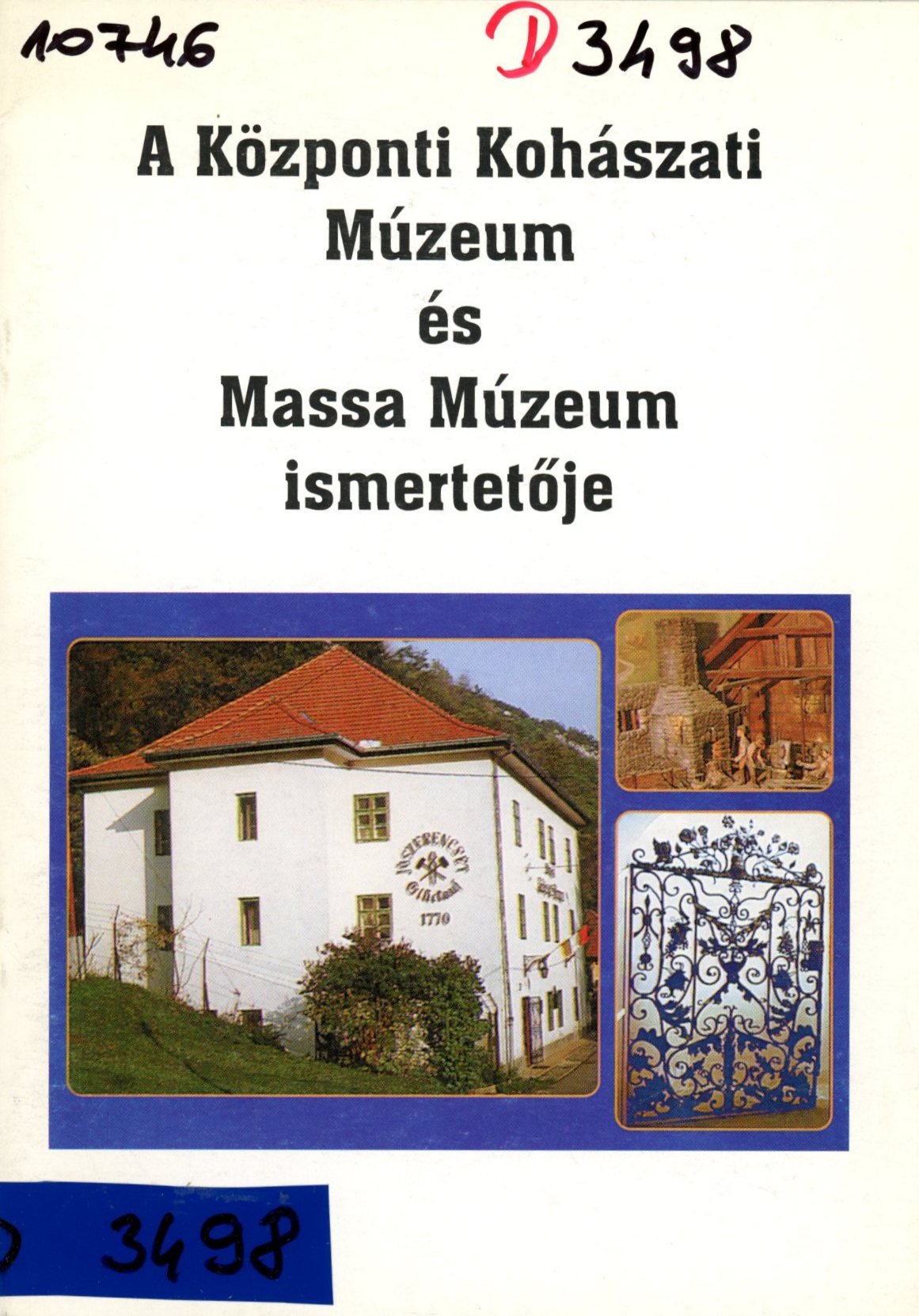 A Központi Kohászati Múzeum és Massa Múzeum ismertetője (Erkel Ferenc Múzeum és Könyvtár, Gyula CC BY-NC-SA)