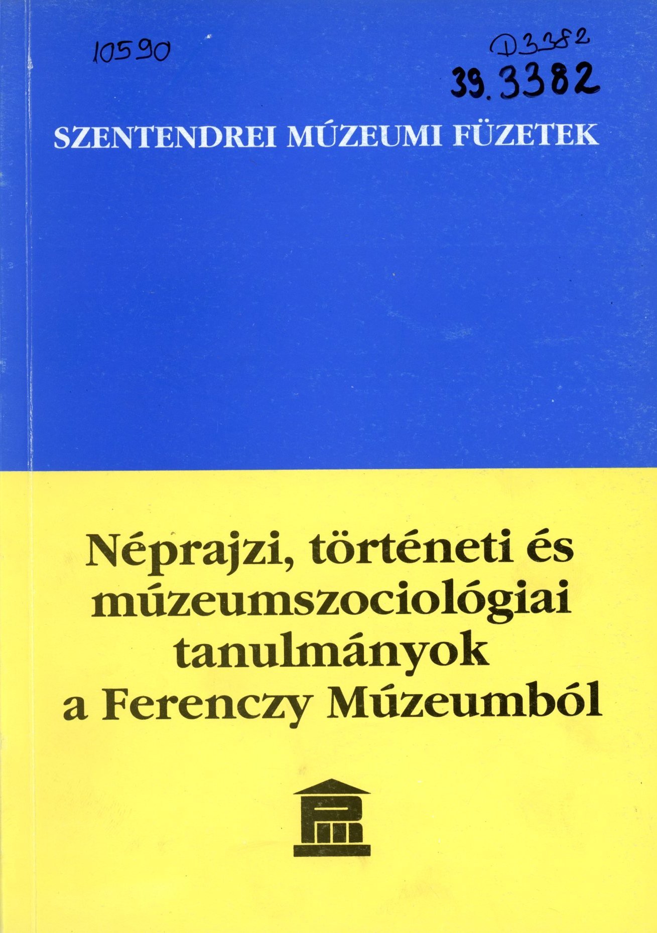 Néprajzi, történeti és múzeumszociológiai tanulmányok a Ferenczy Múzeumból (Erkel Ferenc Múzeum és Könyvtár, Gyula CC BY-NC-SA)