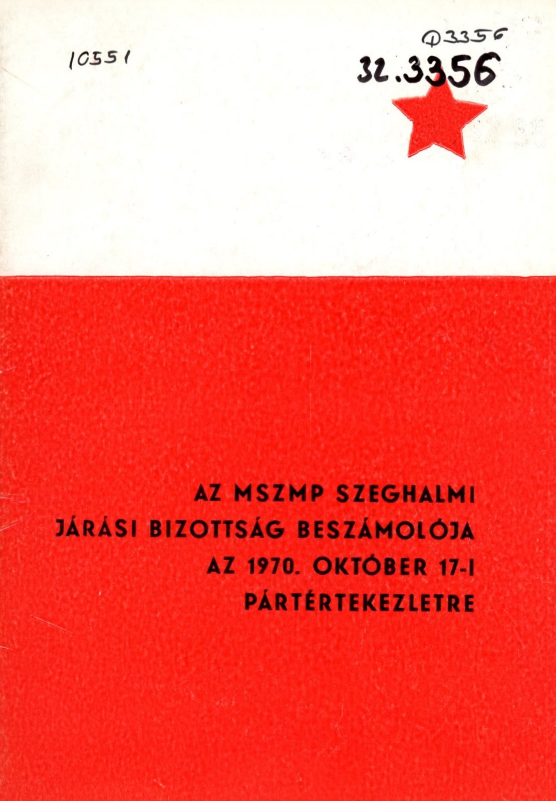Az MSZMP Szeghalmi Járási Bizottság beszámolója az 1970. október 17-i pártértekezletre (Erkel Ferenc Múzeum és Könyvtár, Gyula CC BY-NC-SA)